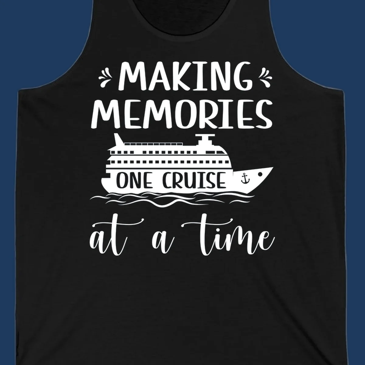 Making memories one cruise design: cruise ship with anchor and ocean waves, nautical text art