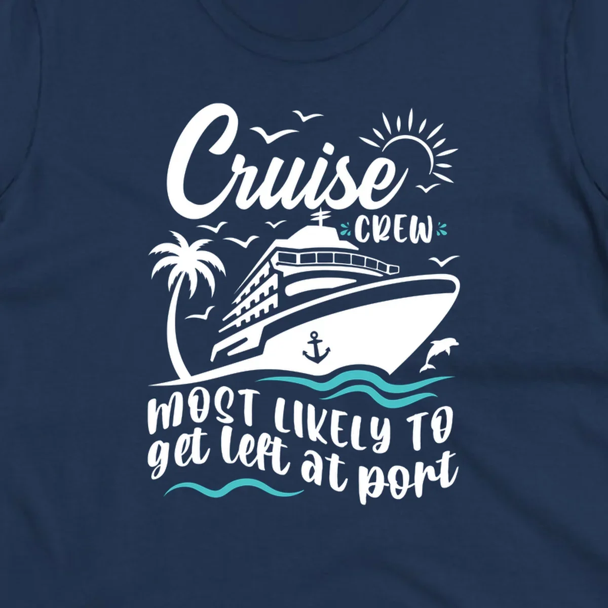 Cruise ship with palm tree, waves, seagulls, and sun illustration with text 'Cruise Crew most likely to get left at port'