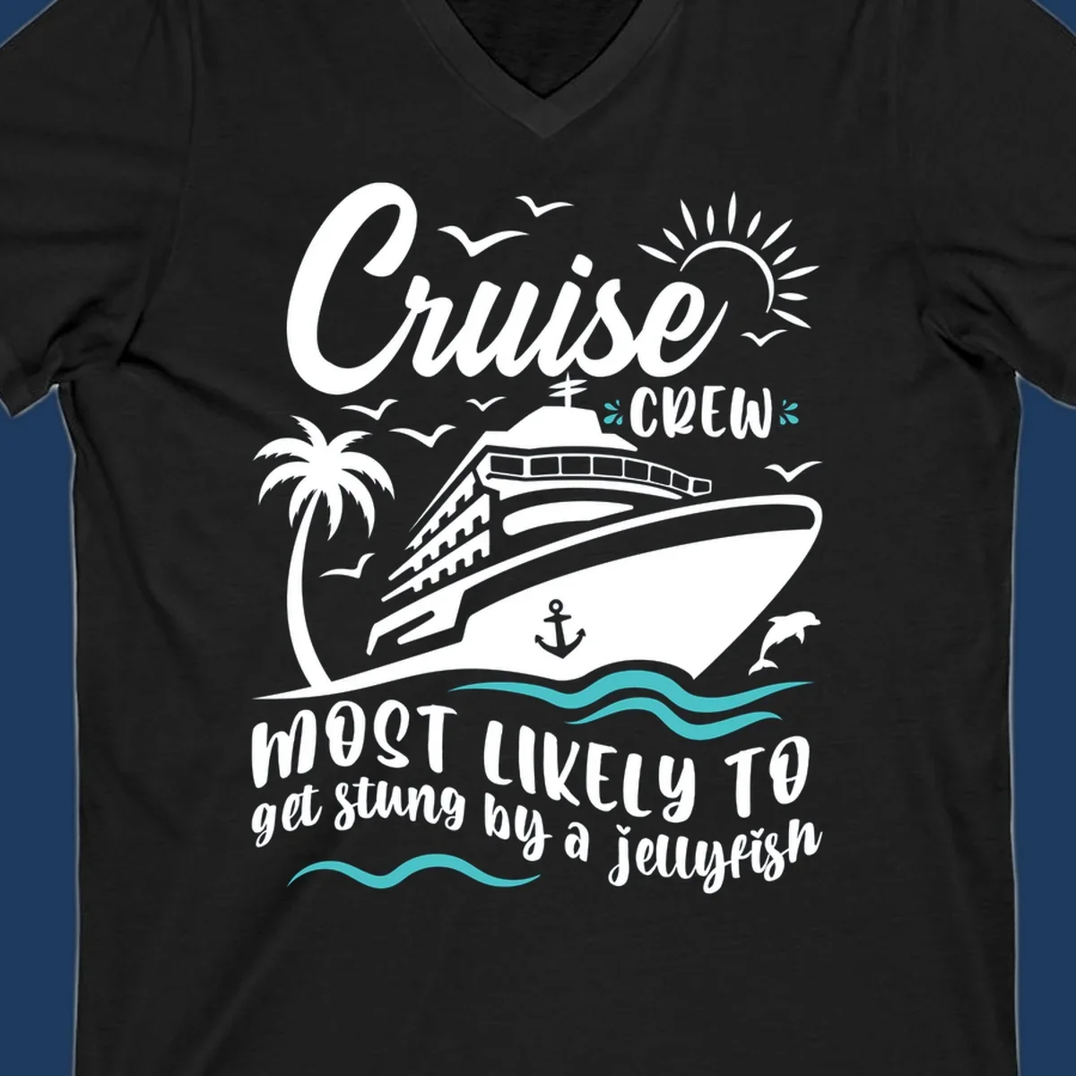 Cruise ship illustration with palm trees, sun, and waves, text reads 'Cruise Crew Most Likely To Get Stung By A Jellyfish'