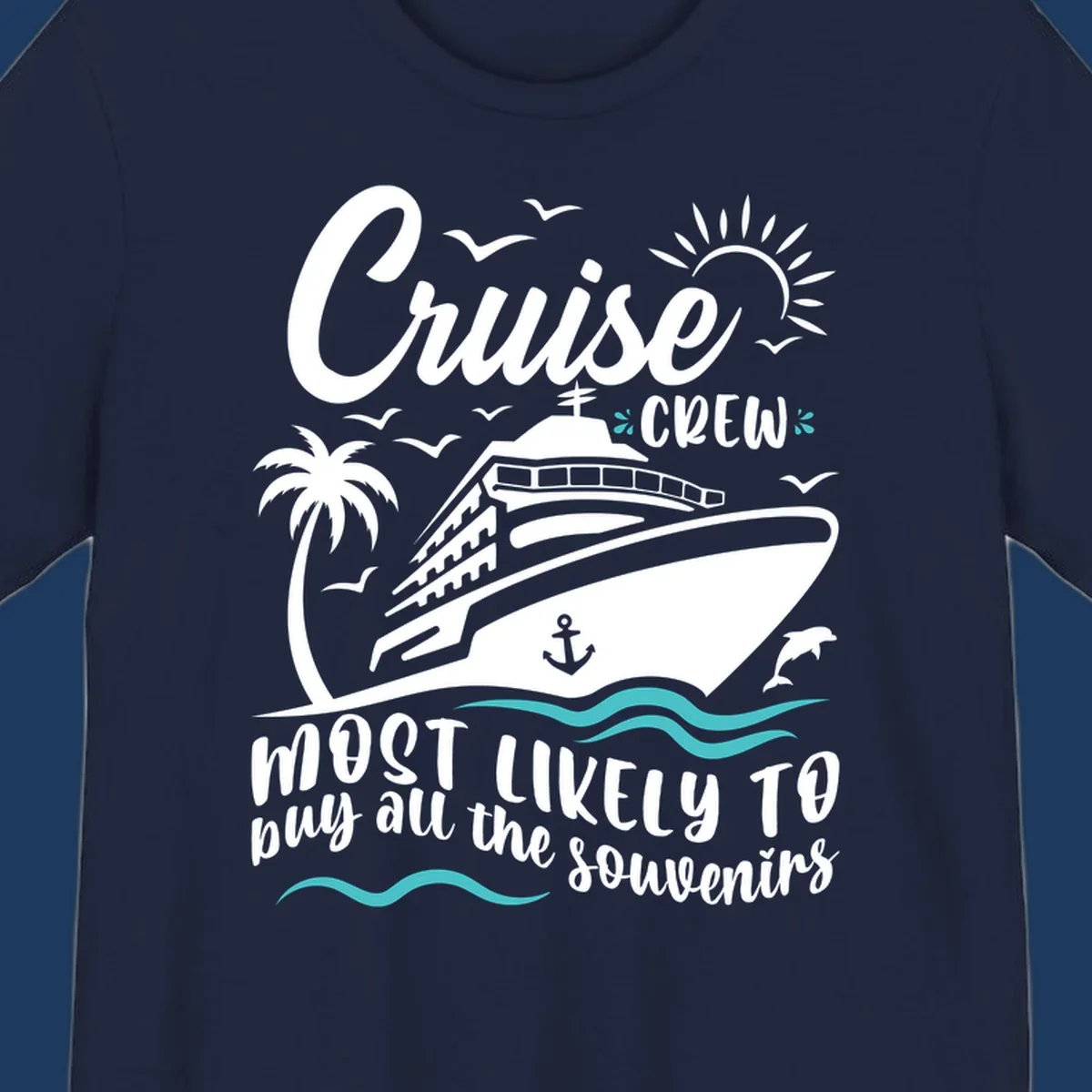 Cruise ship illustration with palm trees, waves, and seagulls; text reads 'Cruise Crew most likely to buy all the souvenirs'