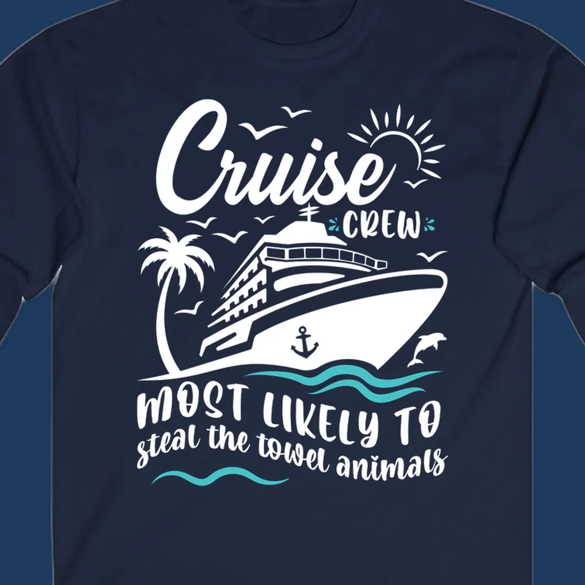 Illustrated cruise ship design with palm trees, sun, and seagulls with humorous text about cruise crew stealing towel animals