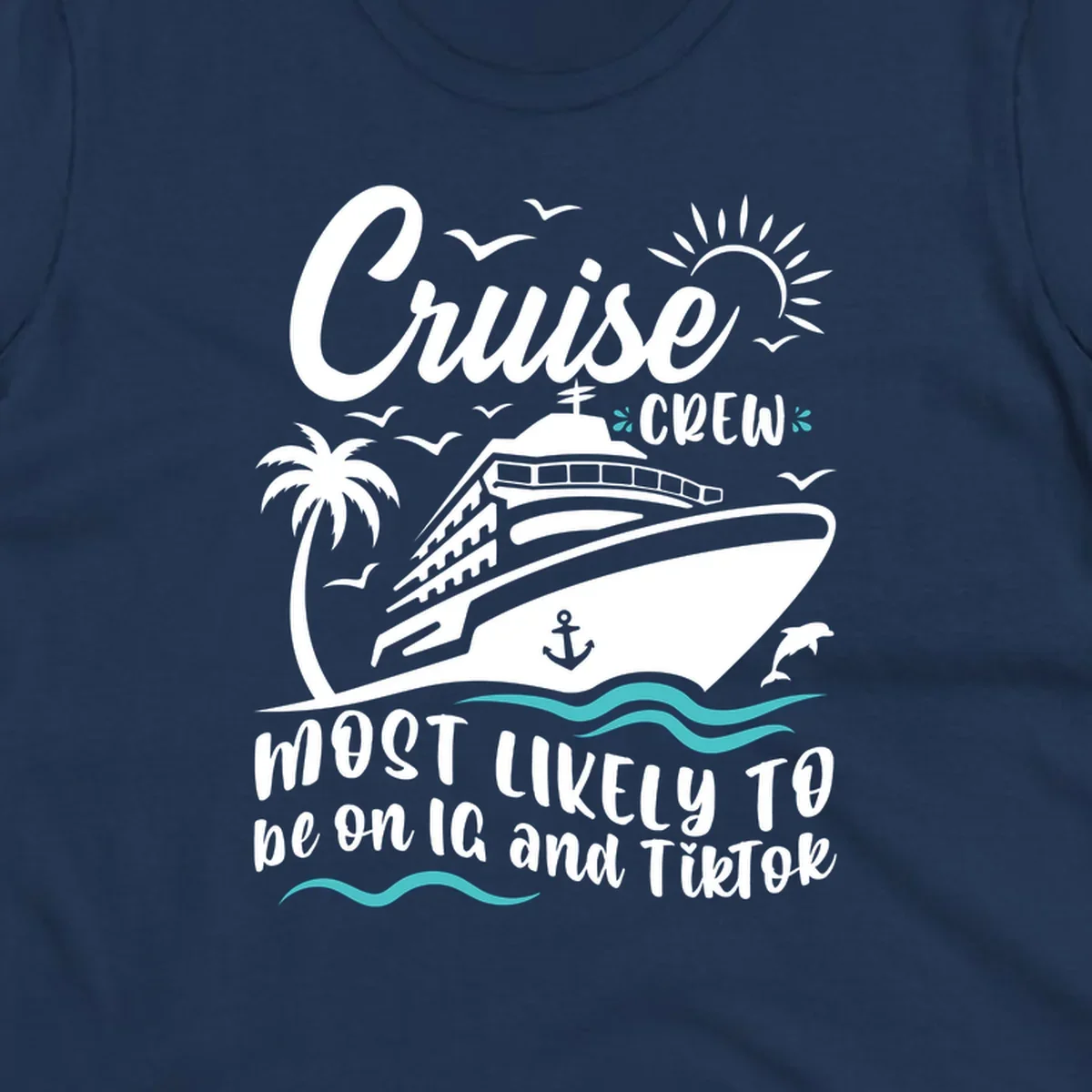 Cruise crew social media design with ship, palm tree, sun, and text 'Most Likely To be on IG and TikTok'