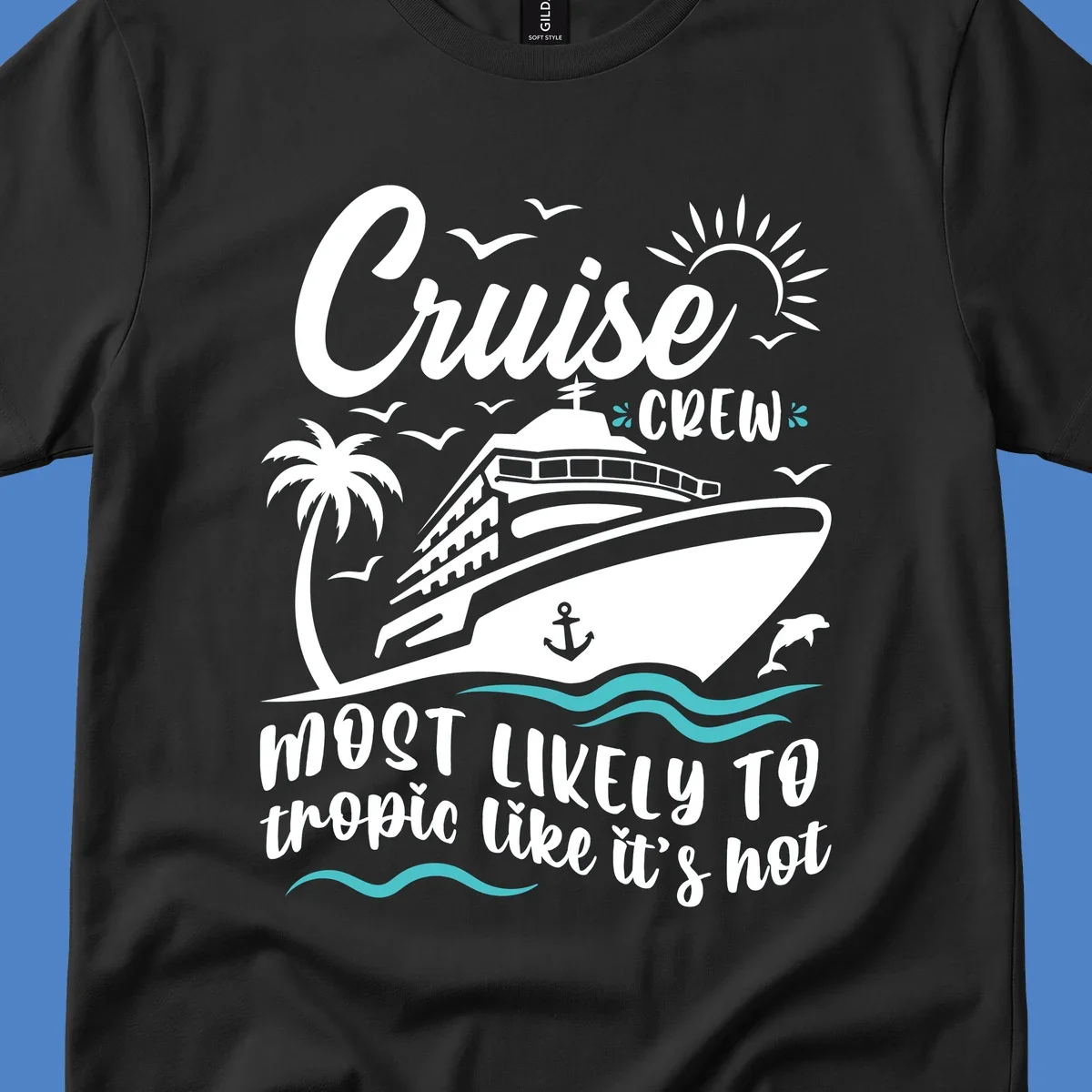 Cruise crew tropical design with ship, palm tree, sun, seagulls, dolphins, waves, and playful text on gray background