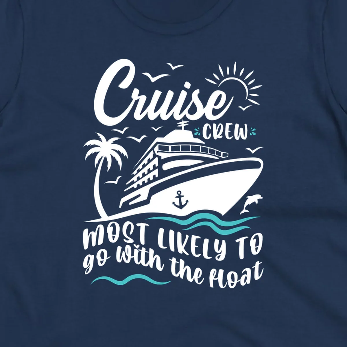 Cruise ship with palm tree, sun, seagulls, and waves. Text reads 'Cruise Crew most likely to go with the boat' in white lettering on gray background.
