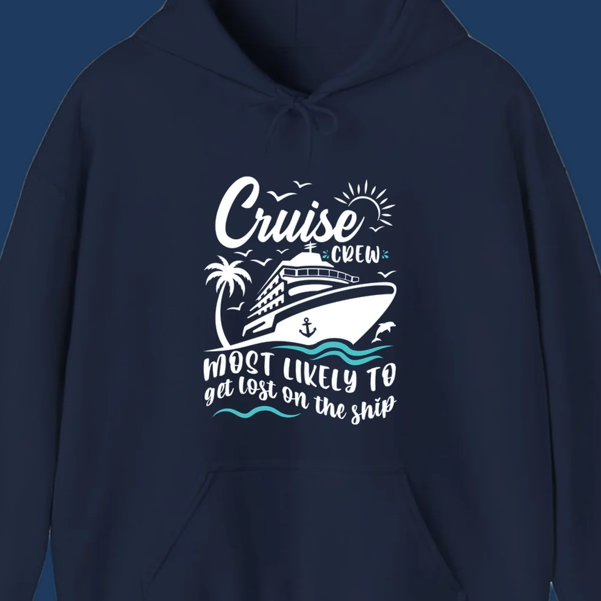 White cruise ship illustration with palm tree, sun, seagulls and waves. Text reads 'Cruise CREW most likely to get lost on the ship' in playful script lettering on gray background.