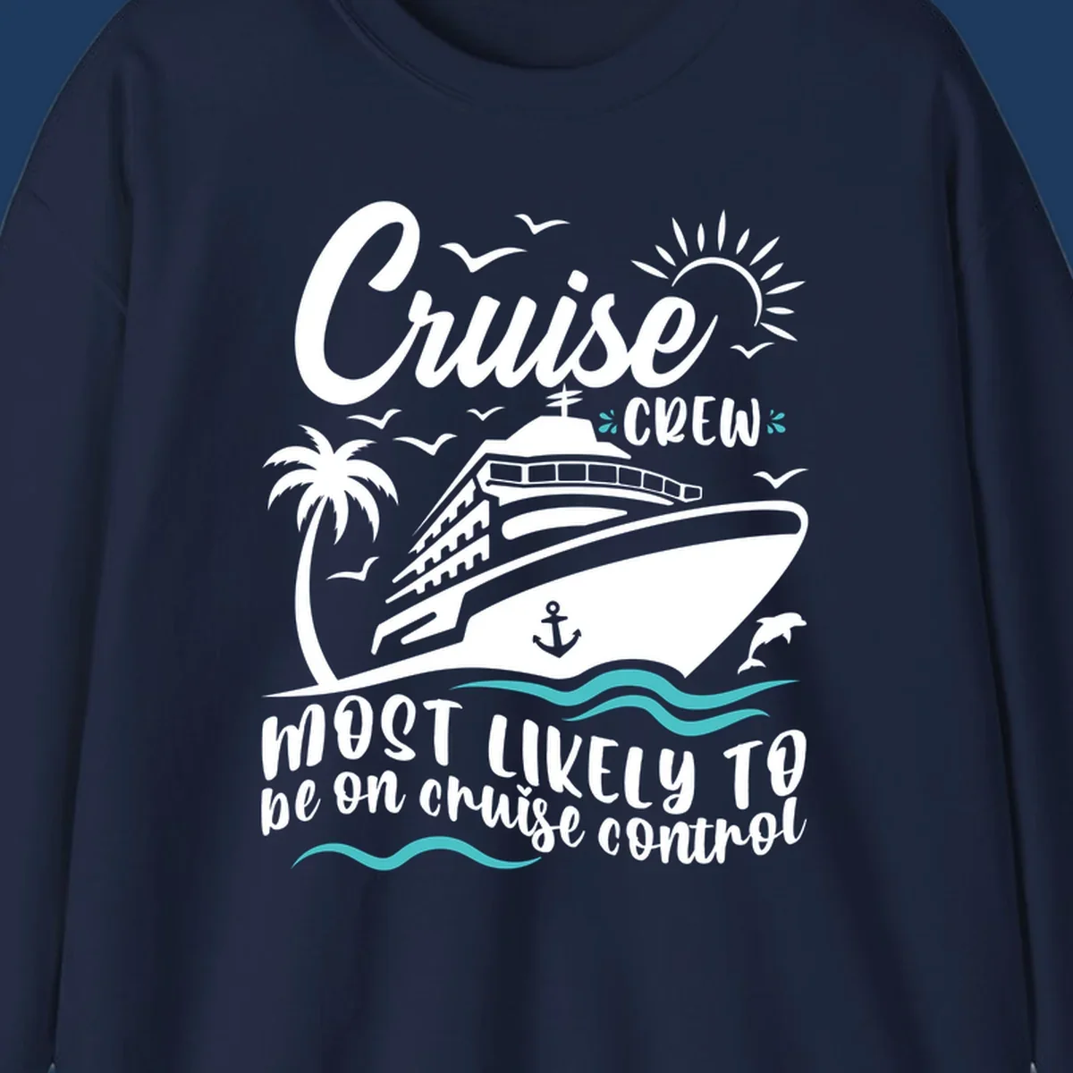 Cruise crew control design with ship, palm tree, sun, waves, and playful text about being on cruise control