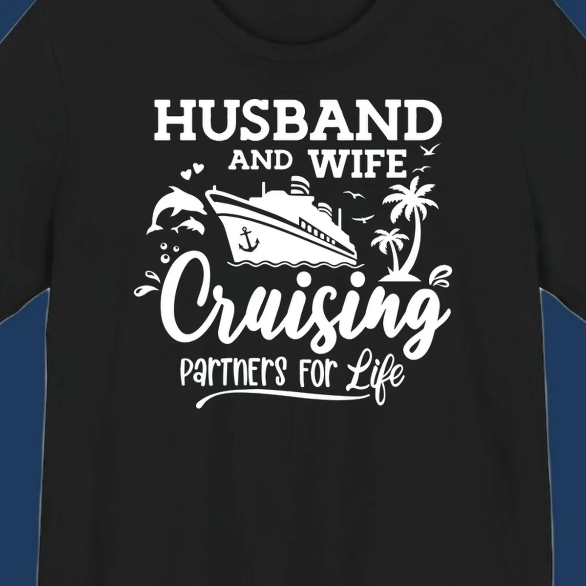 Husband and wife cruising partners for life design with cruise ship, dolphins, palm trees, and nautical elements on gray background