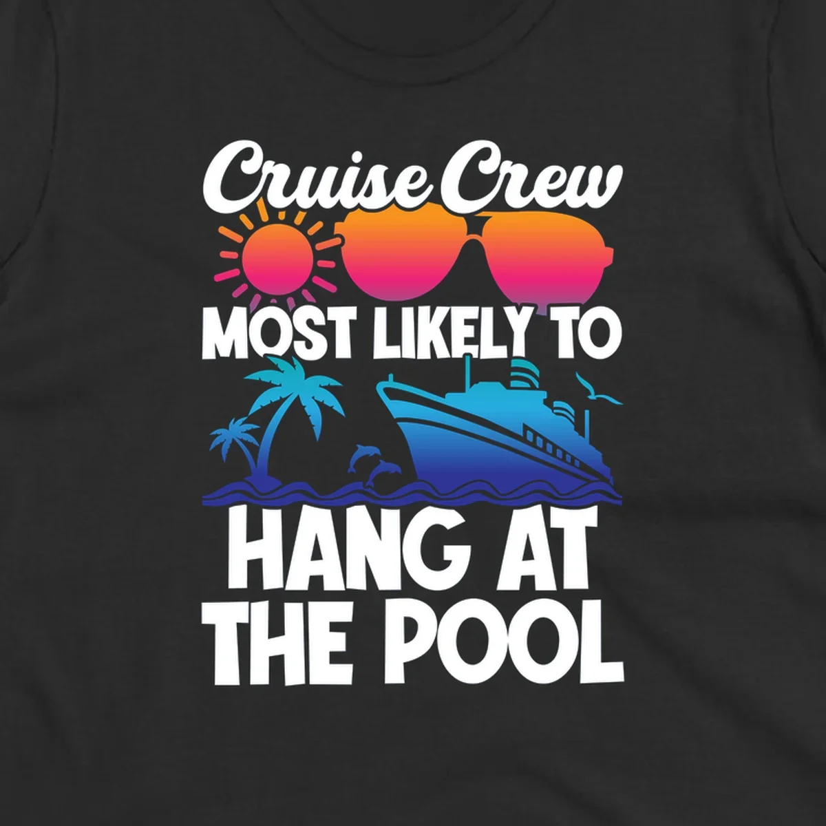 Cruise crew pool hang design with sun, heart sunglasses, palm trees, dolphins, and ship on ocean waves