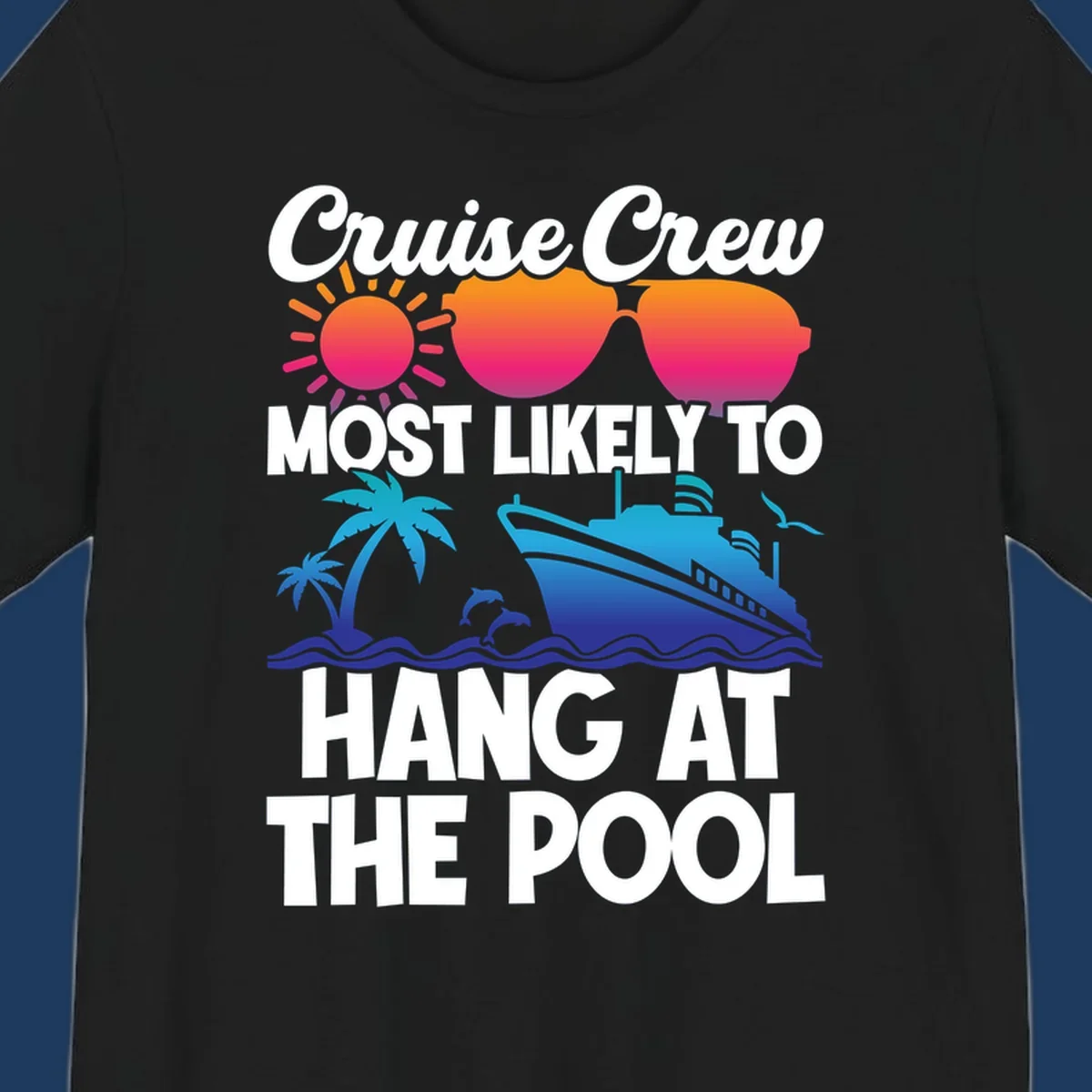 Cruise crew pool hang design with sun, heart sunglasses, palm trees, dolphins, and ship on ocean waves