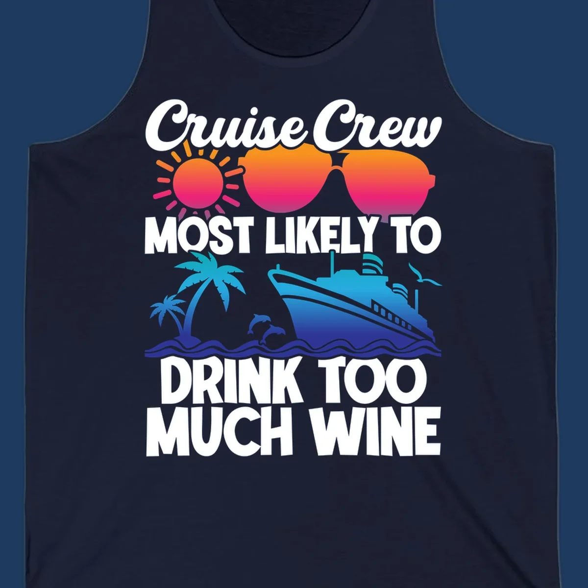 Cruise crew wine superlative design with sunglasses, sun, palm tree, dolphins, and ship on tropical ocean background