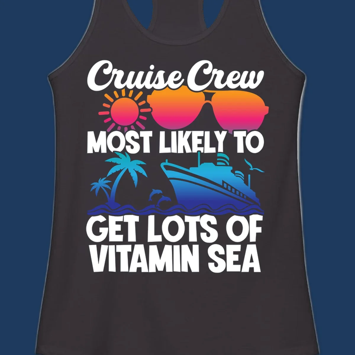 Colorful cruise crew design with sun, sunglasses, palm trees, dolphins, and ship with 'vitamin sea' text