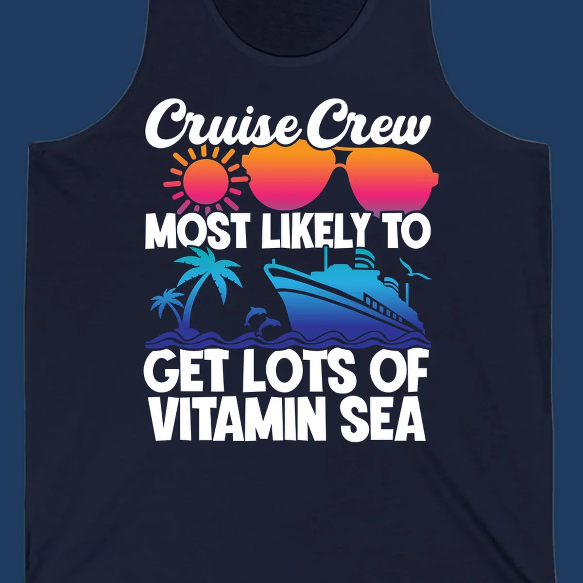 Colorful cruise crew design with sun, sunglasses, palm trees, dolphins, and ship with 'vitamin sea' text