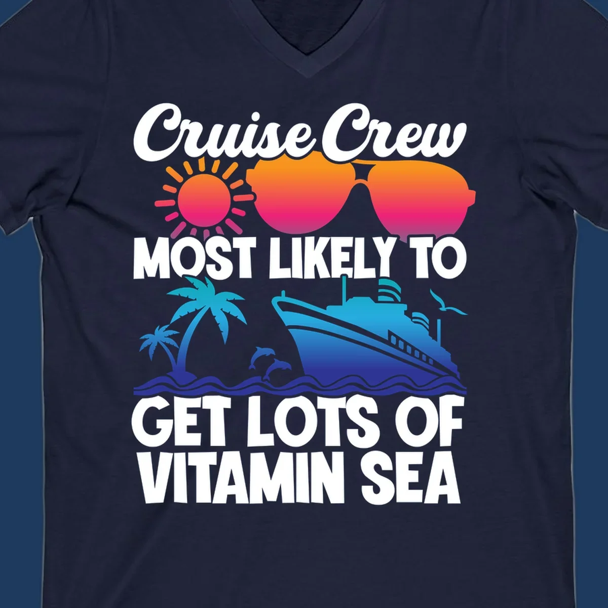 Colorful cruise crew design with sun, sunglasses, palm trees, dolphins, and ship with 'vitamin sea' text