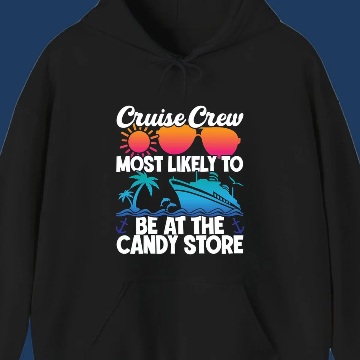 Colorful cruise-themed design with sun, ship, palm tree and anchors surrounding text reading 'Cruise Crew Most Likely To Be At The Candy Store'