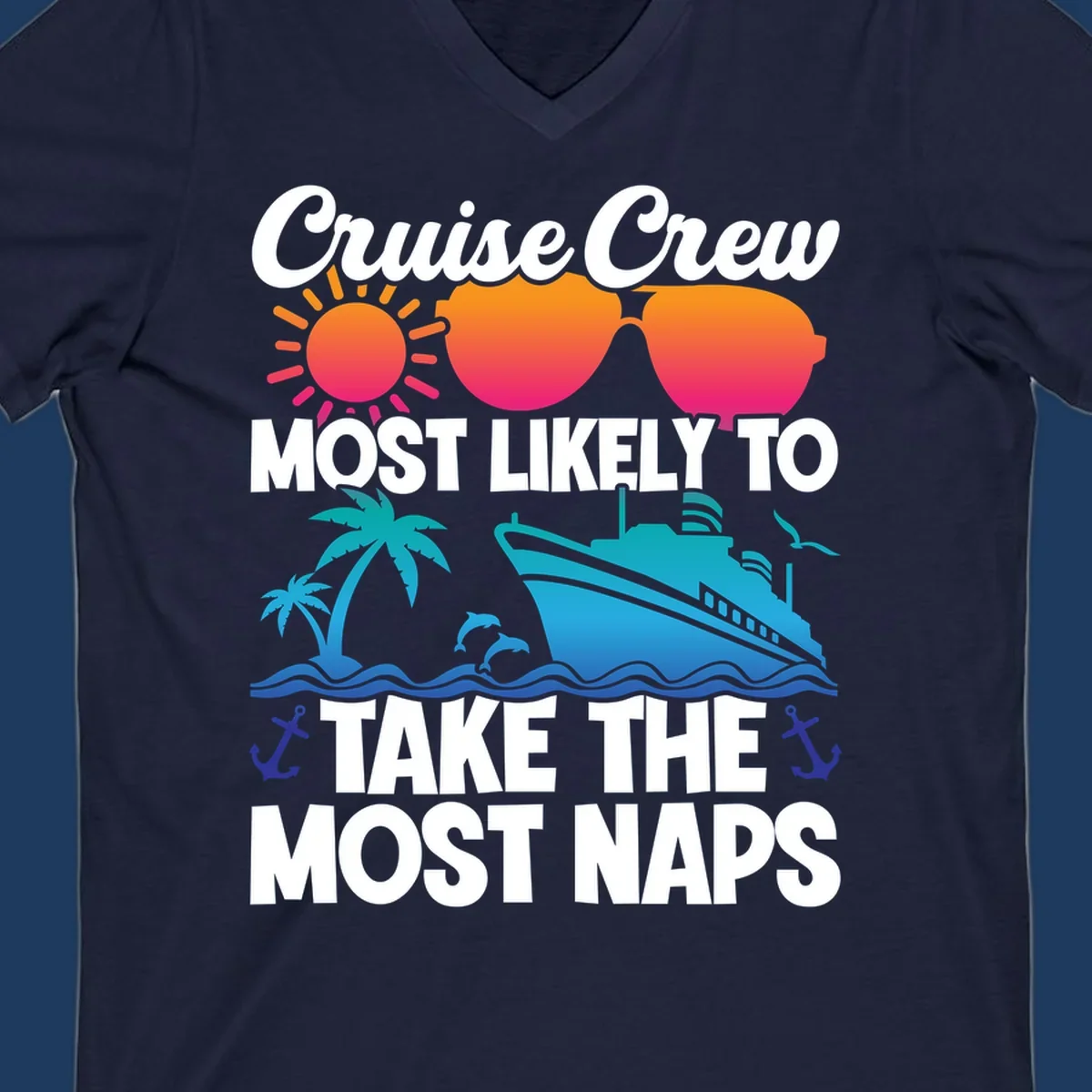 Cruise crew nap humor design with sun, sunglasses, ship, palm tree, waves and anchors illustration