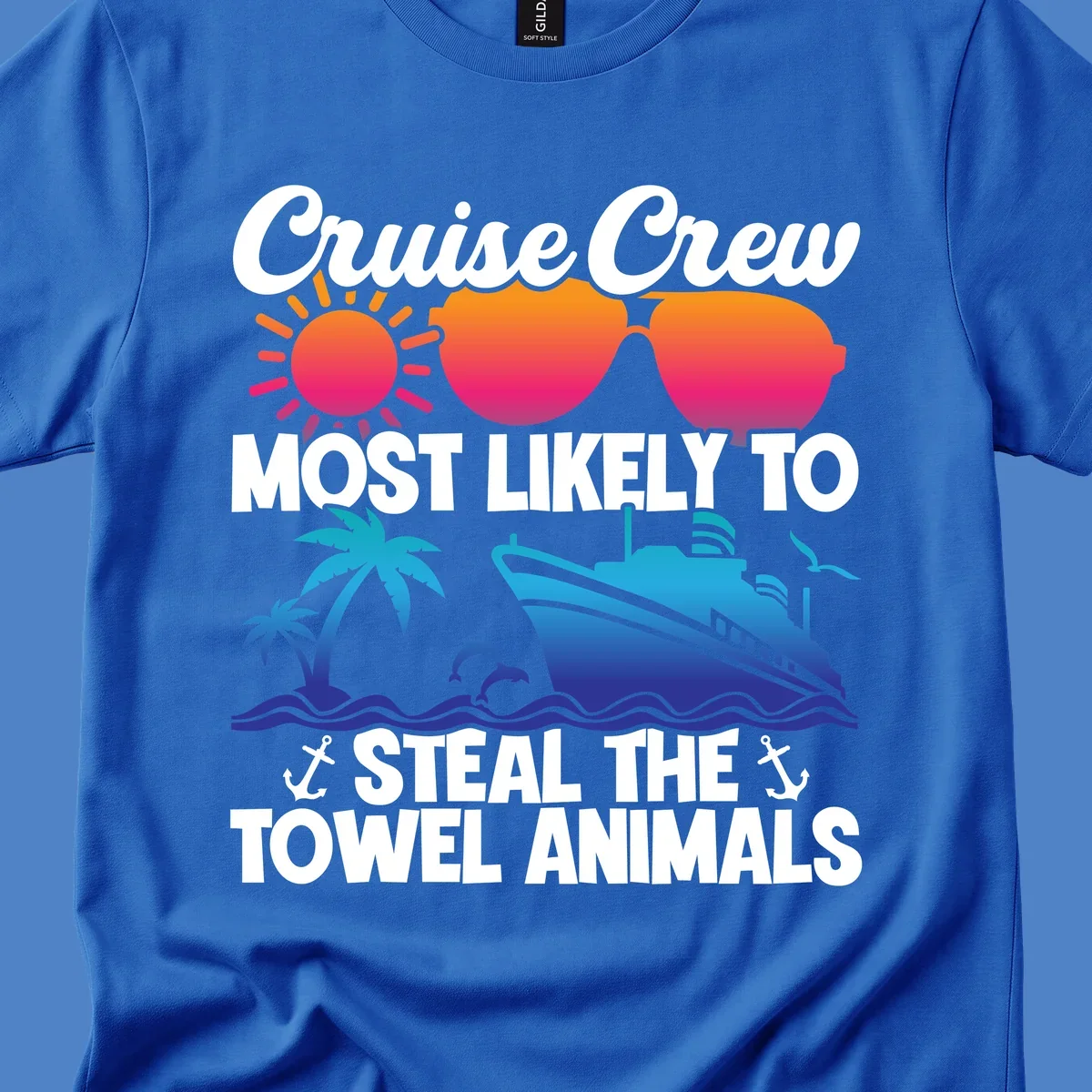 Colorful cruise design with sunglasses, sun, palm trees, dolphins, and ship with text 'Cruise Crew Most Likely to Steal the Towel Animals'