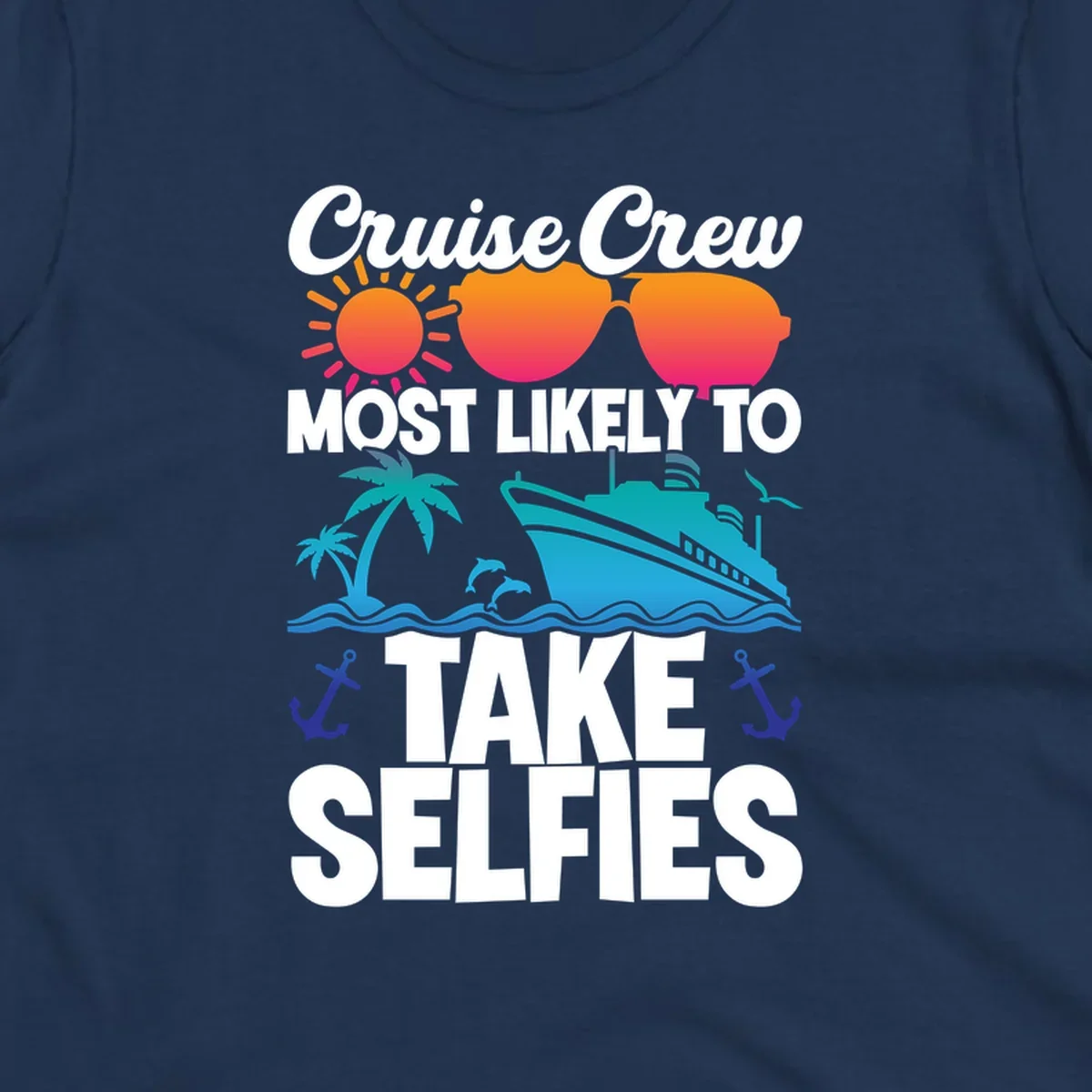 Cruise crew selfies design with sun, heart sunglasses, ship, palm tree, and anchors on gray background