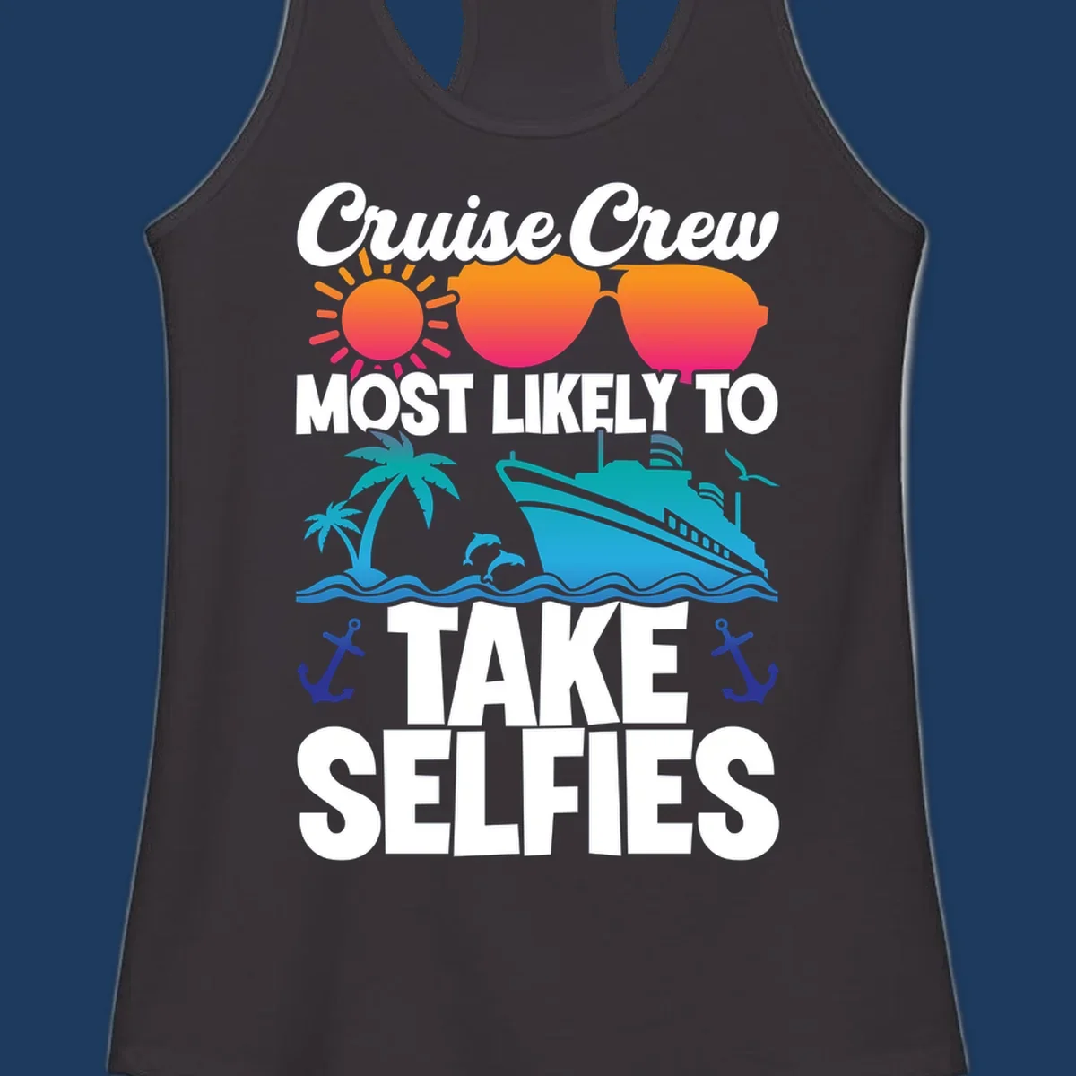 Cruise crew selfies design with sun, heart sunglasses, ship, palm tree, and anchors on gray background