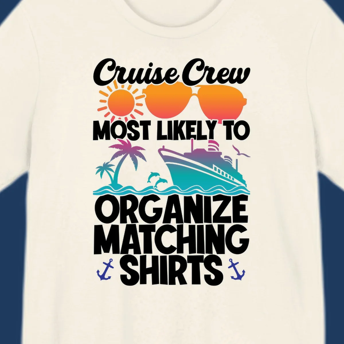Colorful cruise crew matching shirts design with sun, heart sunglasses, ship, palm tree, waves and anchors on gray background