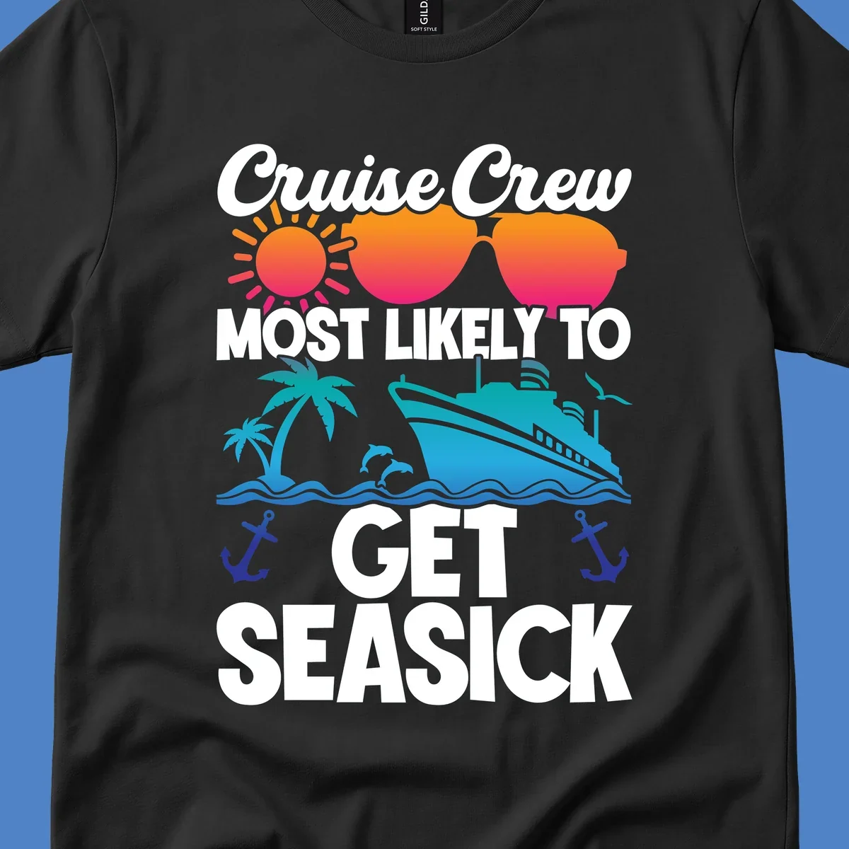 Colorful cruise-themed design with sunglasses, sun, ship, and palm trees with text reading 'Cruise Crew Most Likely To Get Seasick'