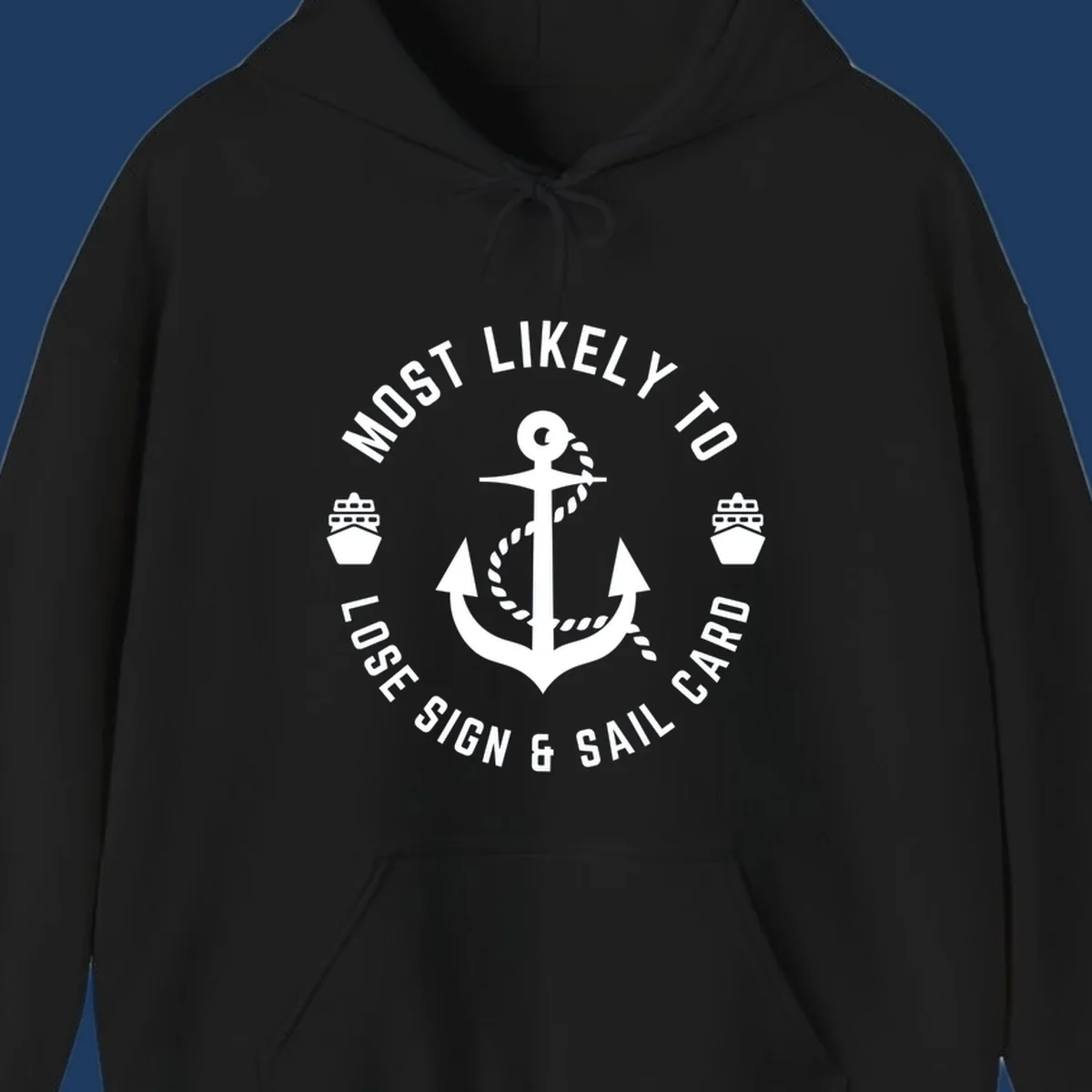 White anchor with rope and two cruise ships in circular badge design with text 'Most Likely To Lose Sign & Sail Card' on gray background