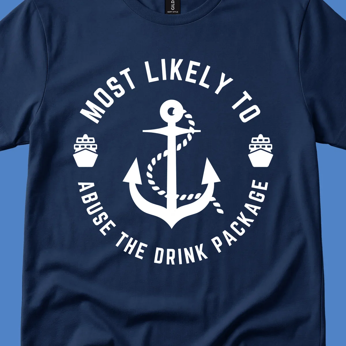 Nautical badge with anchor, rope, and ships showing 'Most Likely To Abuse The Drink Package' text in circular format
