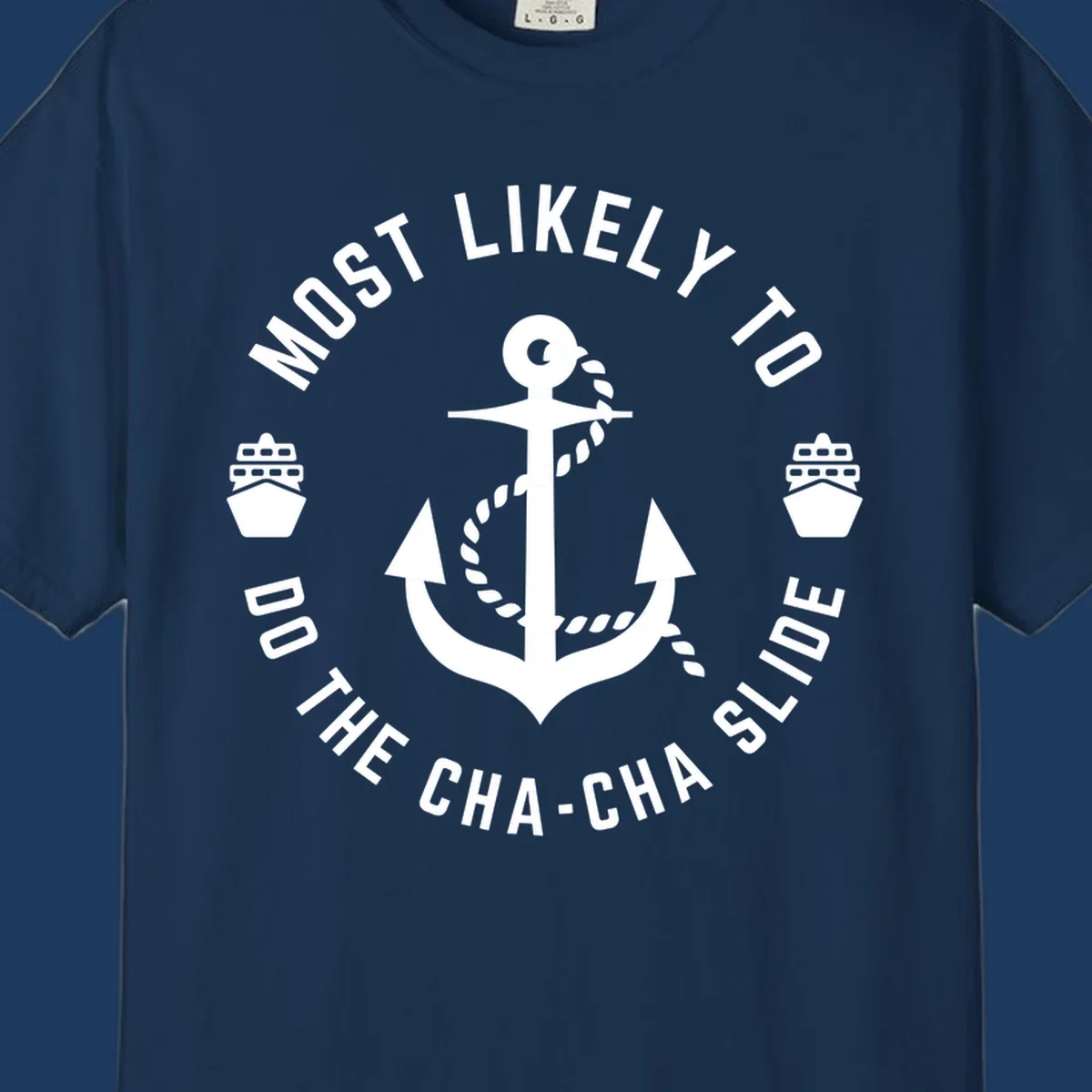 Nautical anchor badge with 'Most Likely To Do The Cha-Cha Slide' text and ship icons, white on gray background