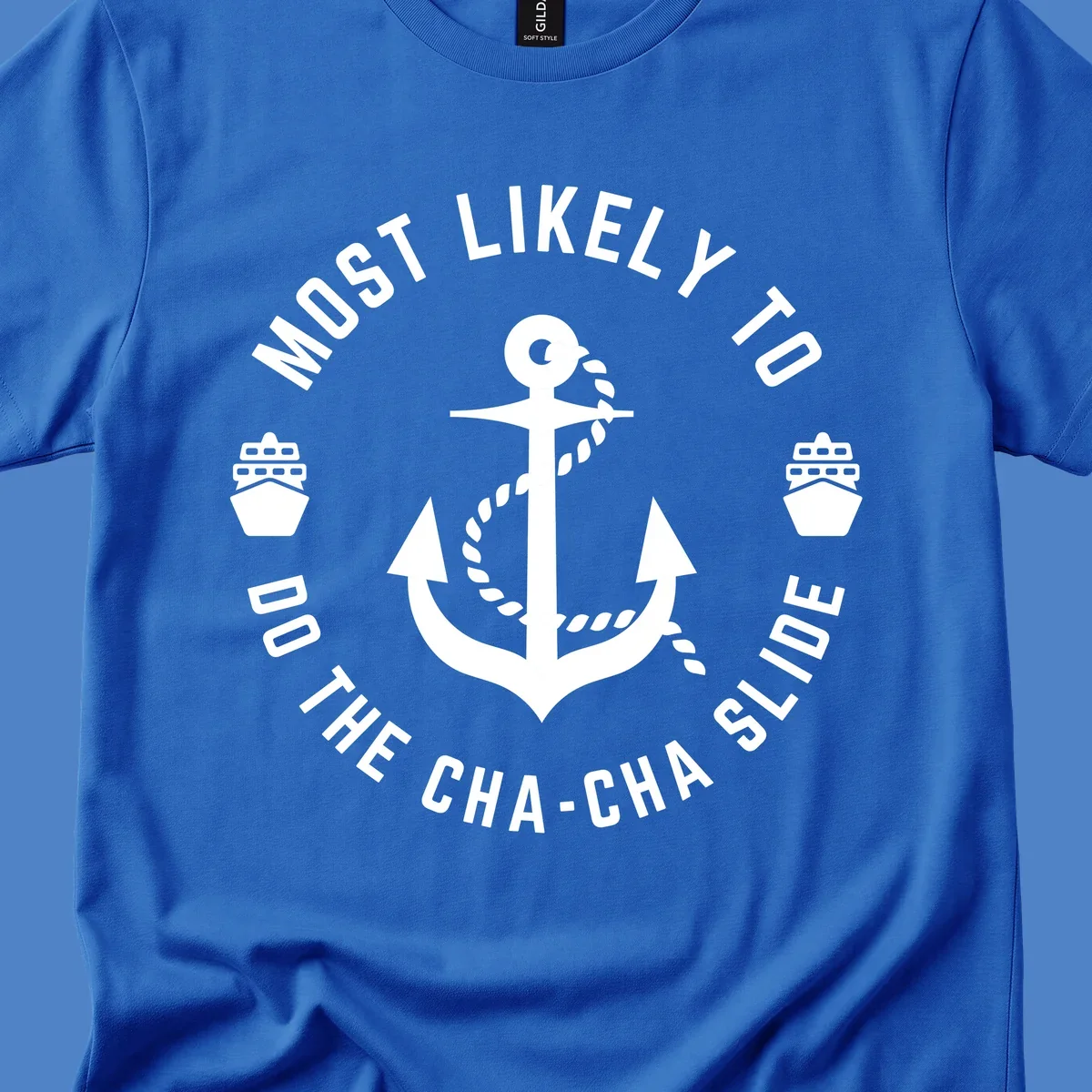 Nautical anchor badge with 'Most Likely To Do The Cha-Cha Slide' text and ship icons, white on gray background