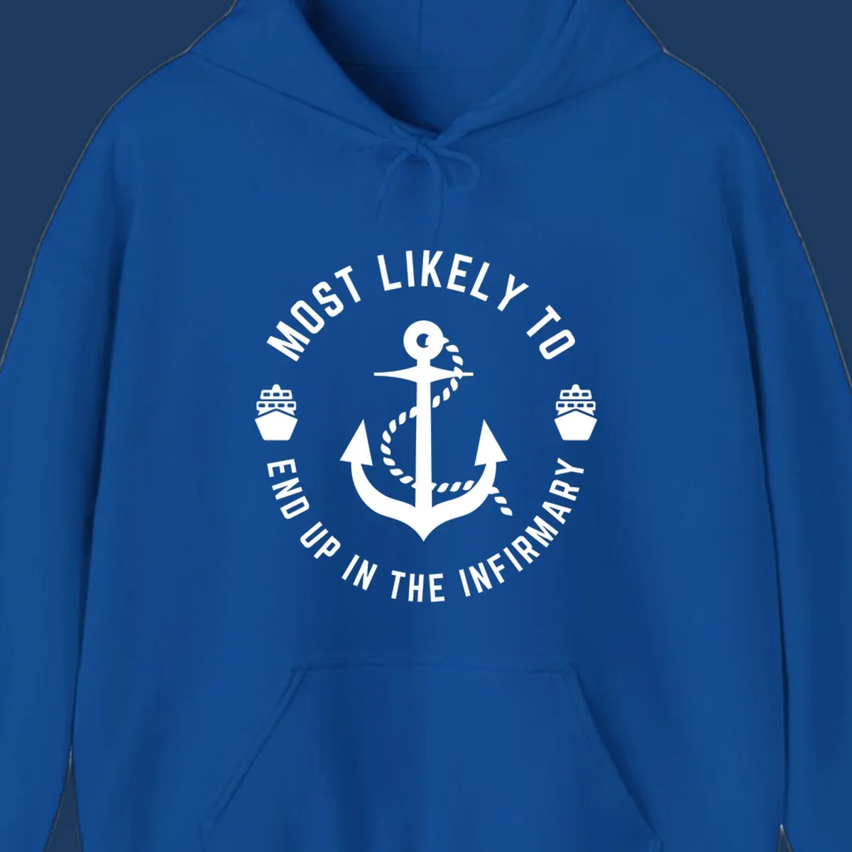 Nautical badge design with anchor and ships featuring text 'Most Likely To End Up In The Infirmary' for cruise humor shirt