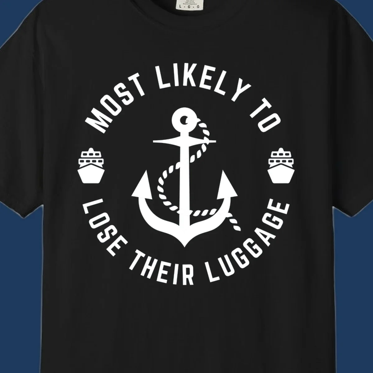 Circular nautical badge with anchor and rope design featuring 'Most Likely To Lose Their Luggage' text with ship icons