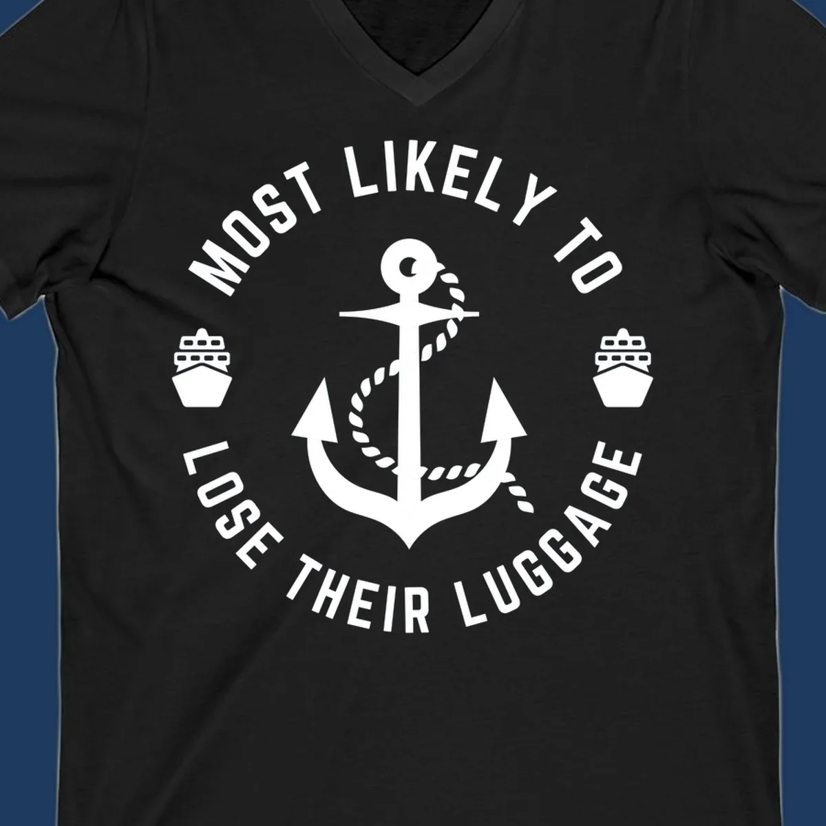 Circular nautical badge with anchor and rope design featuring 'Most Likely To Lose Their Luggage' text with ship icons