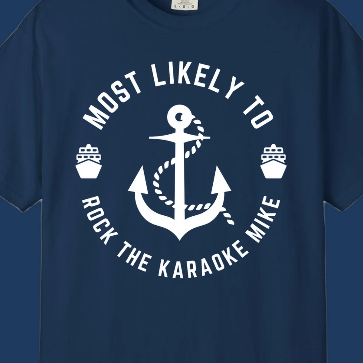 White anchor with rope and ship icons surrounded by text reading 'Most Likely To Rock The Karaoke Mike' on gray background