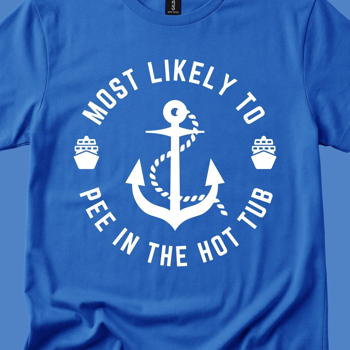 White anchor with rope design surrounded by circular text reading 'Most Likely To Pee In The Hot Tub' with small ship icons on gray background