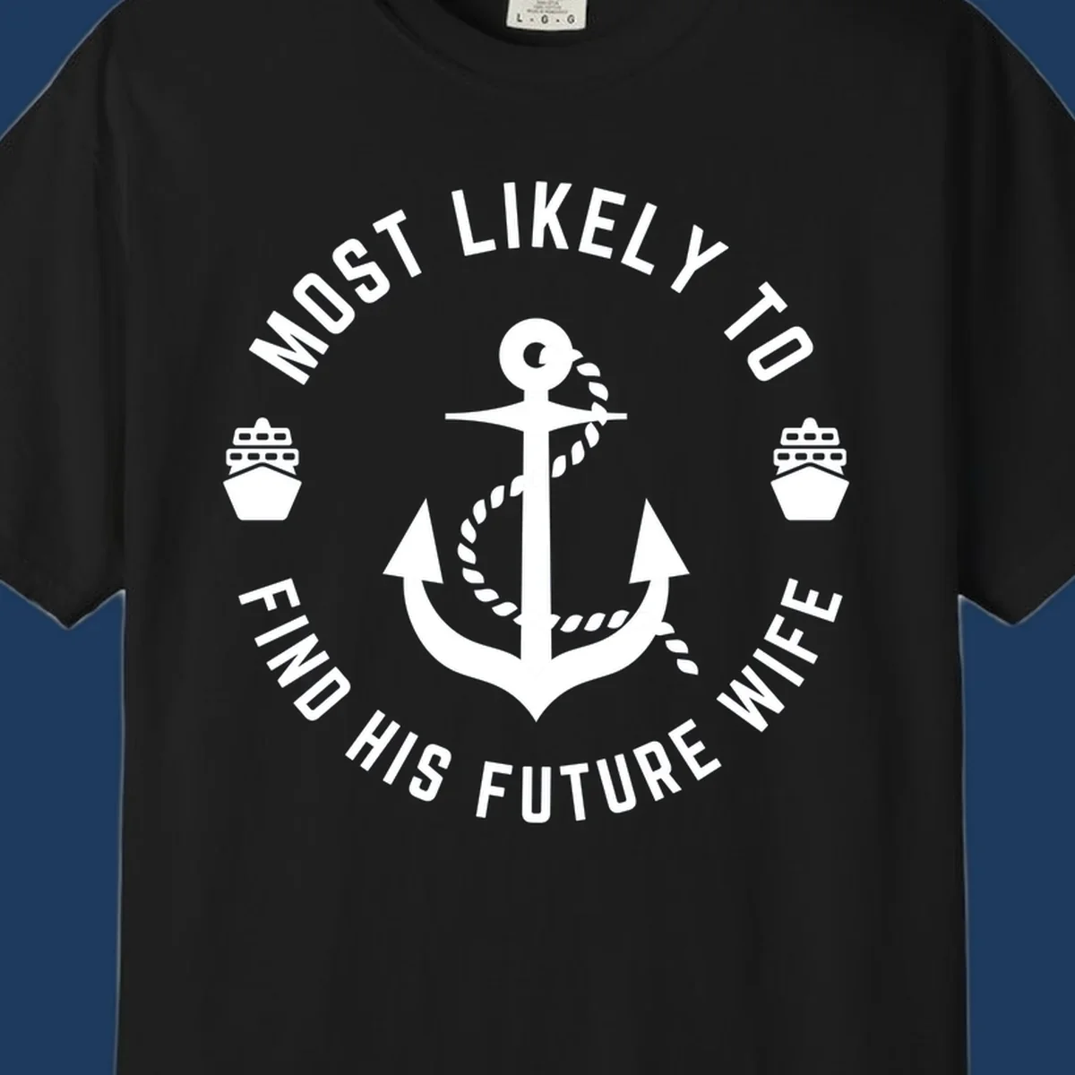 Anchor with rope and ship icons in circular badge design with text 'Most Likely To Find His Future Where' for cruise apparel