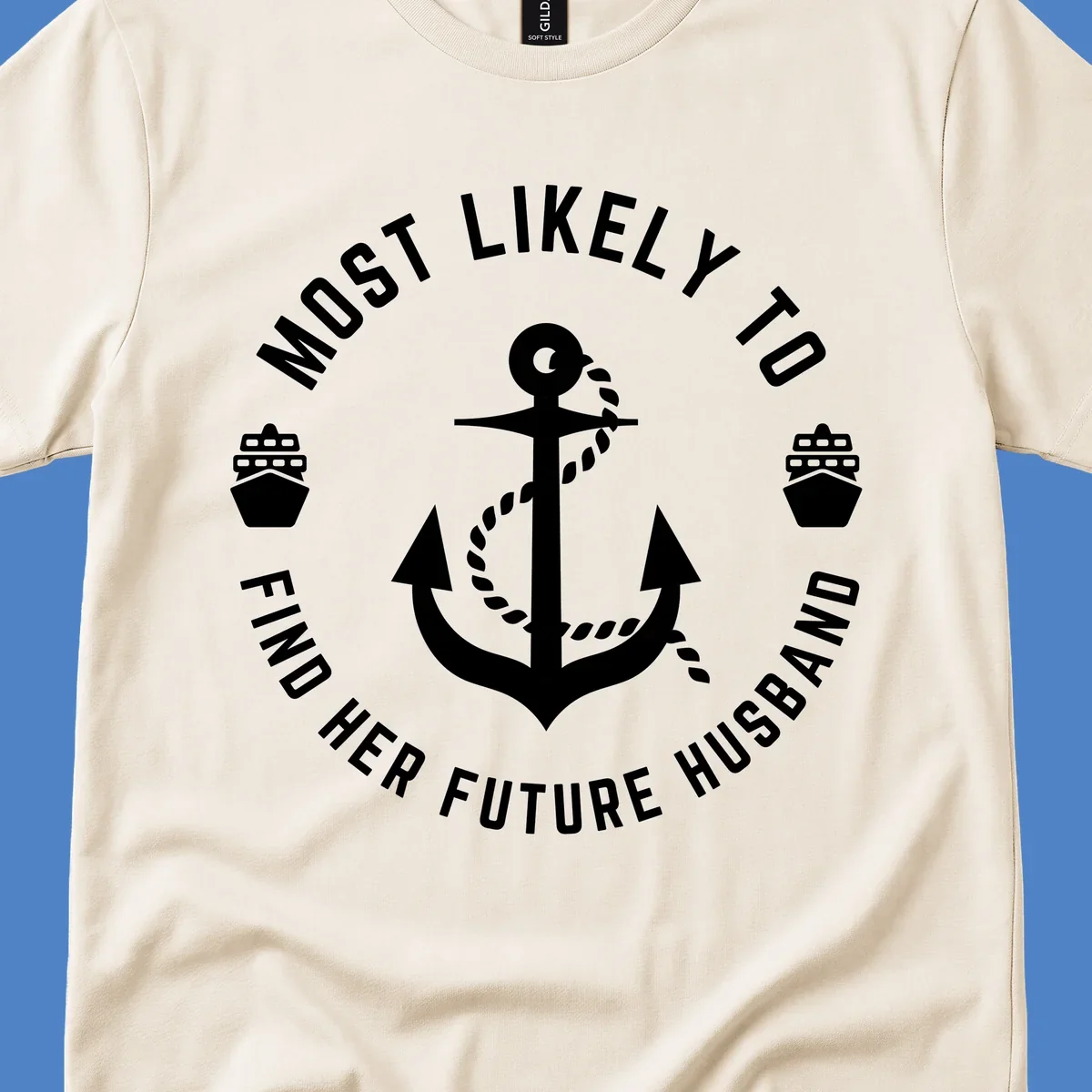 Nautical badge design with anchor and ships, text reads 'Most Likely To Find Her Future Husband' in circular formation