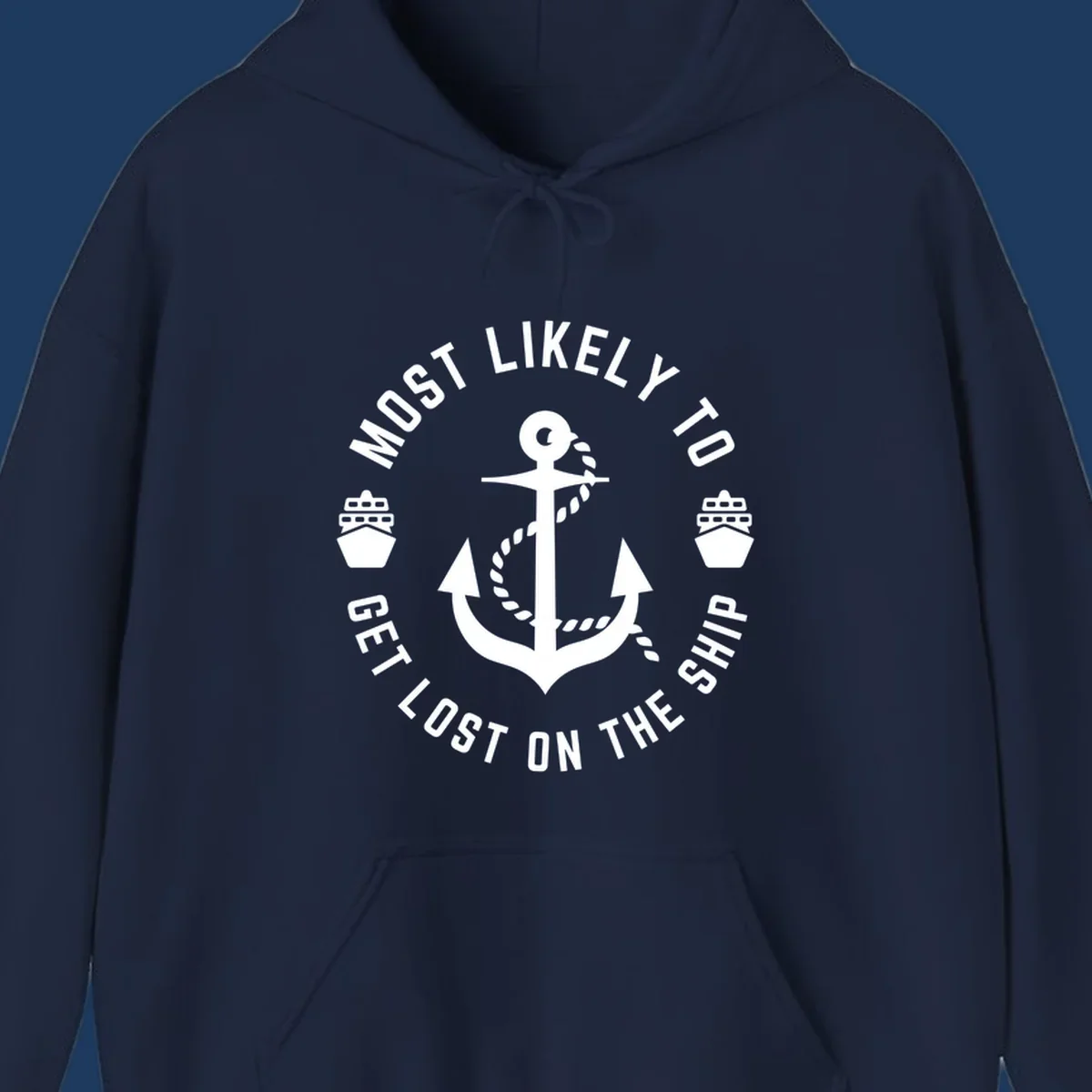 White anchor with rope design surrounded by circular text reading 'Most Likely To Get Lost On The Ship' with ship icons, nautical humor graphic