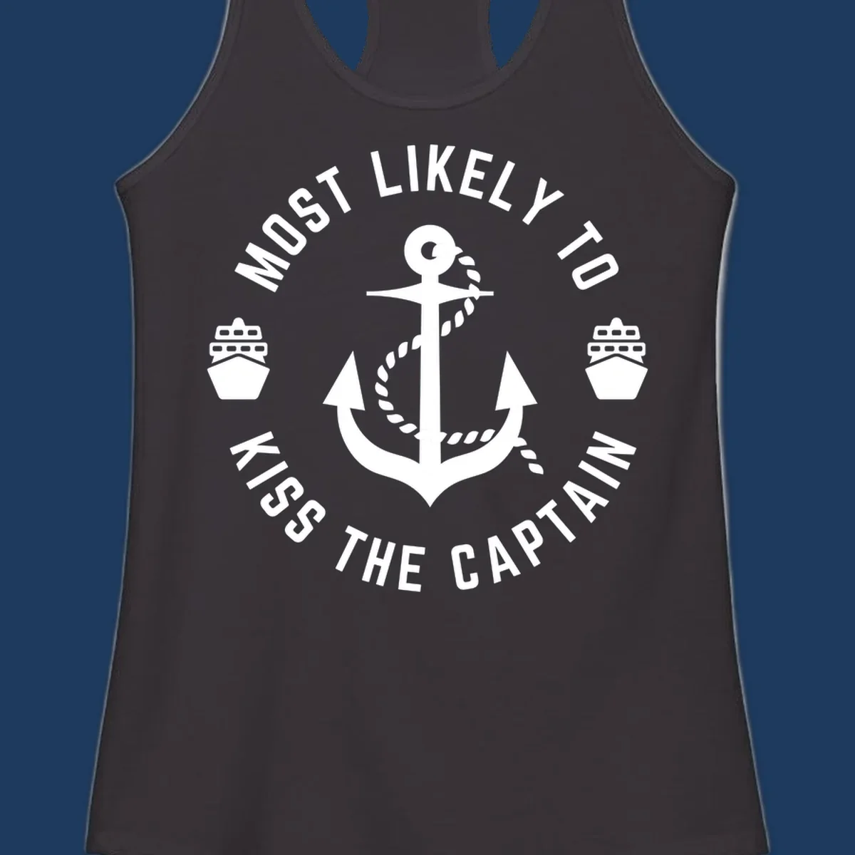 Nautical badge with anchor and cruise ships showing 'Most Likely To Kiss The Captain Ahoy' text