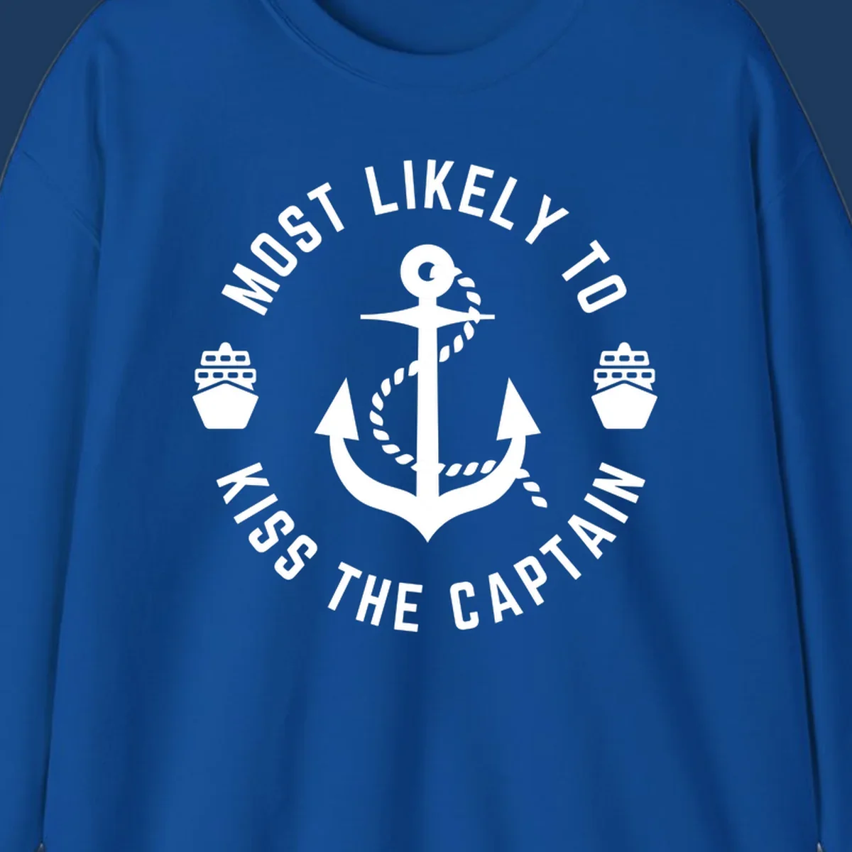 Nautical badge with anchor and cruise ships showing 'Most Likely To Kiss The Captain Ahoy' text