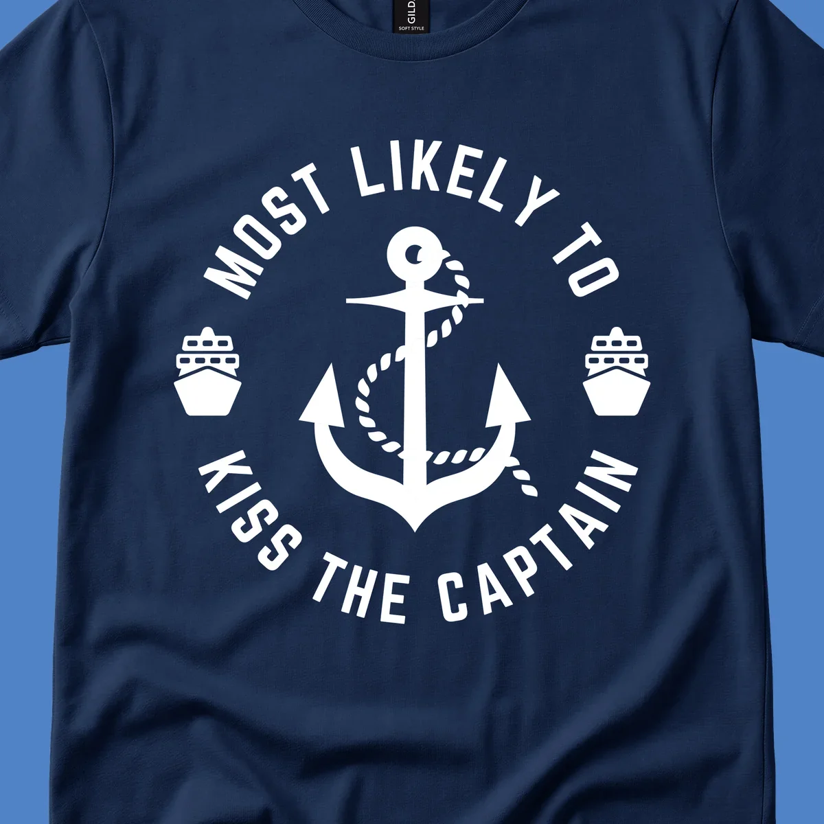 Nautical badge with anchor and cruise ships showing 'Most Likely To Kiss The Captain Ahoy' text