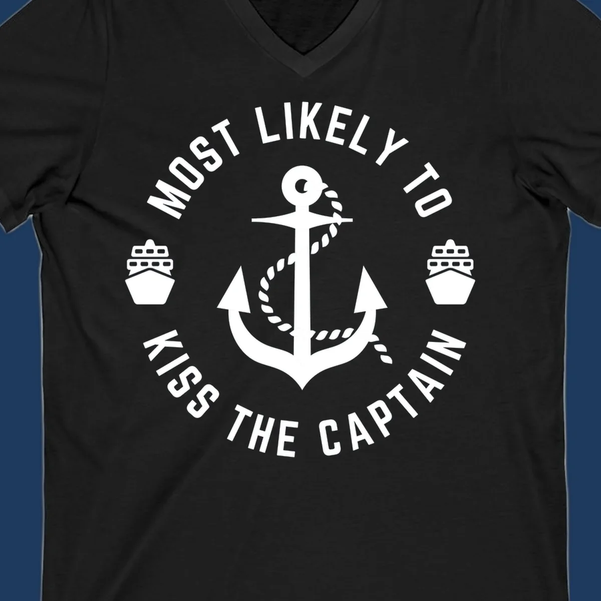 Nautical badge with anchor and cruise ships showing 'Most Likely To Kiss The Captain Ahoy' text