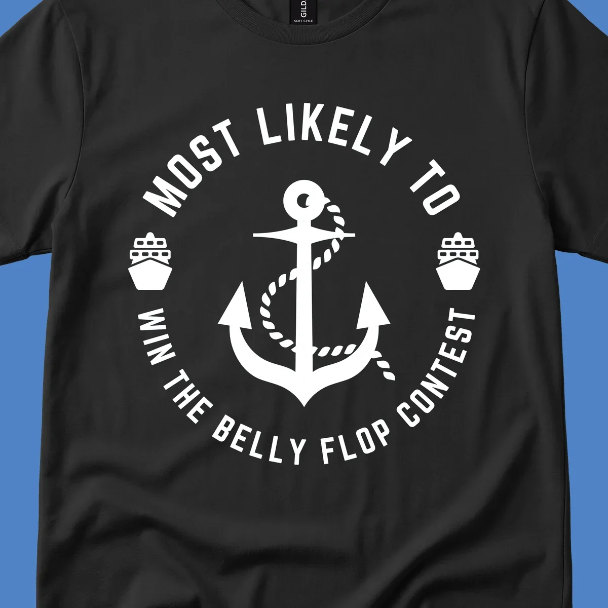 Nautical badge design with anchor, rope, and cruise ships featuring 'Most Likely To Win The Belly Flop Contest' text