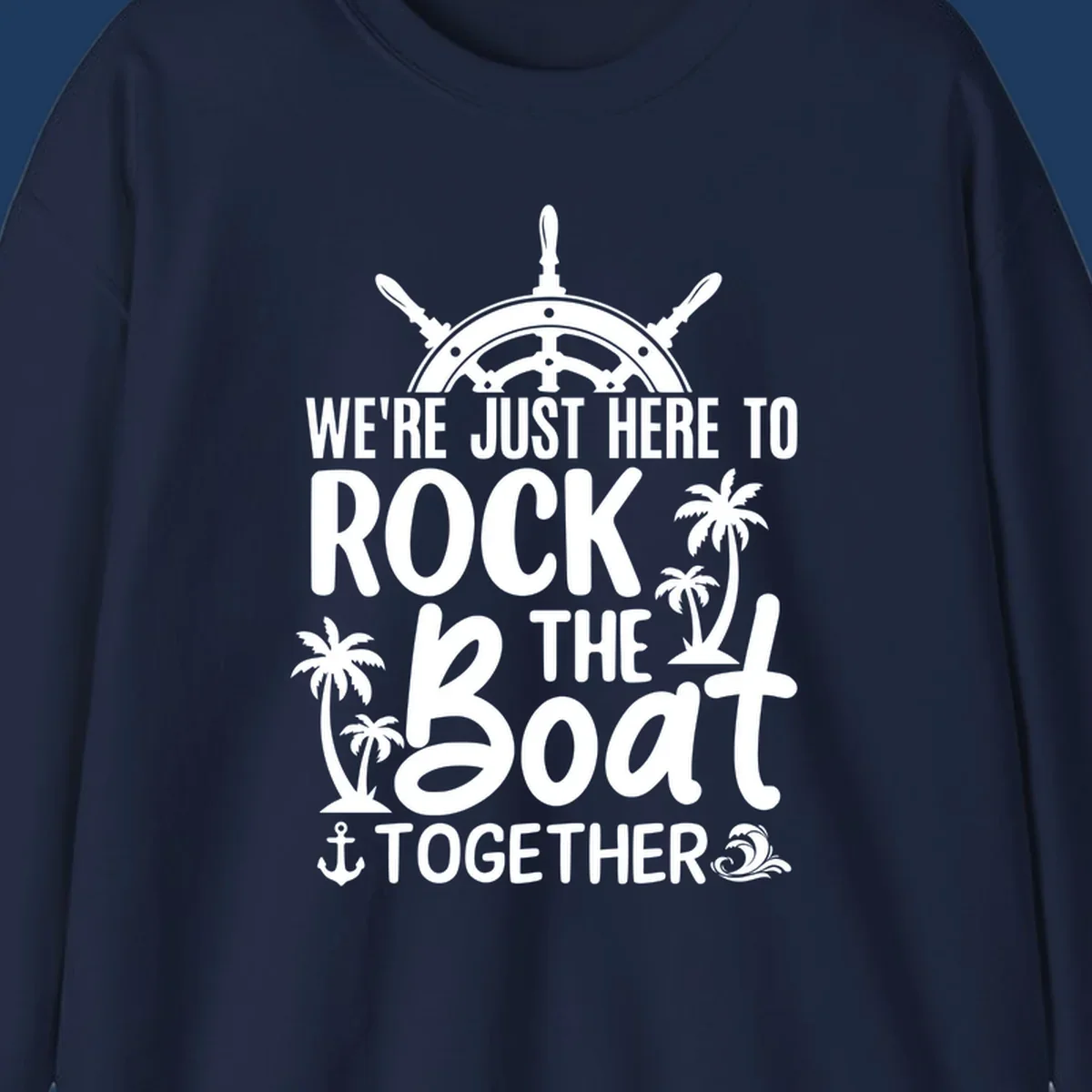 Rock the boat cruise design with ship's wheel, palm trees, and anchor on gray background