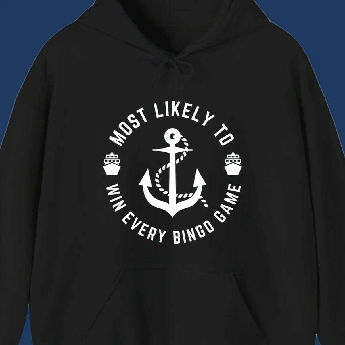 Nautical badge design with anchor and ships, text reads 'Most Likely To Win Every Bingo Game' in circular border