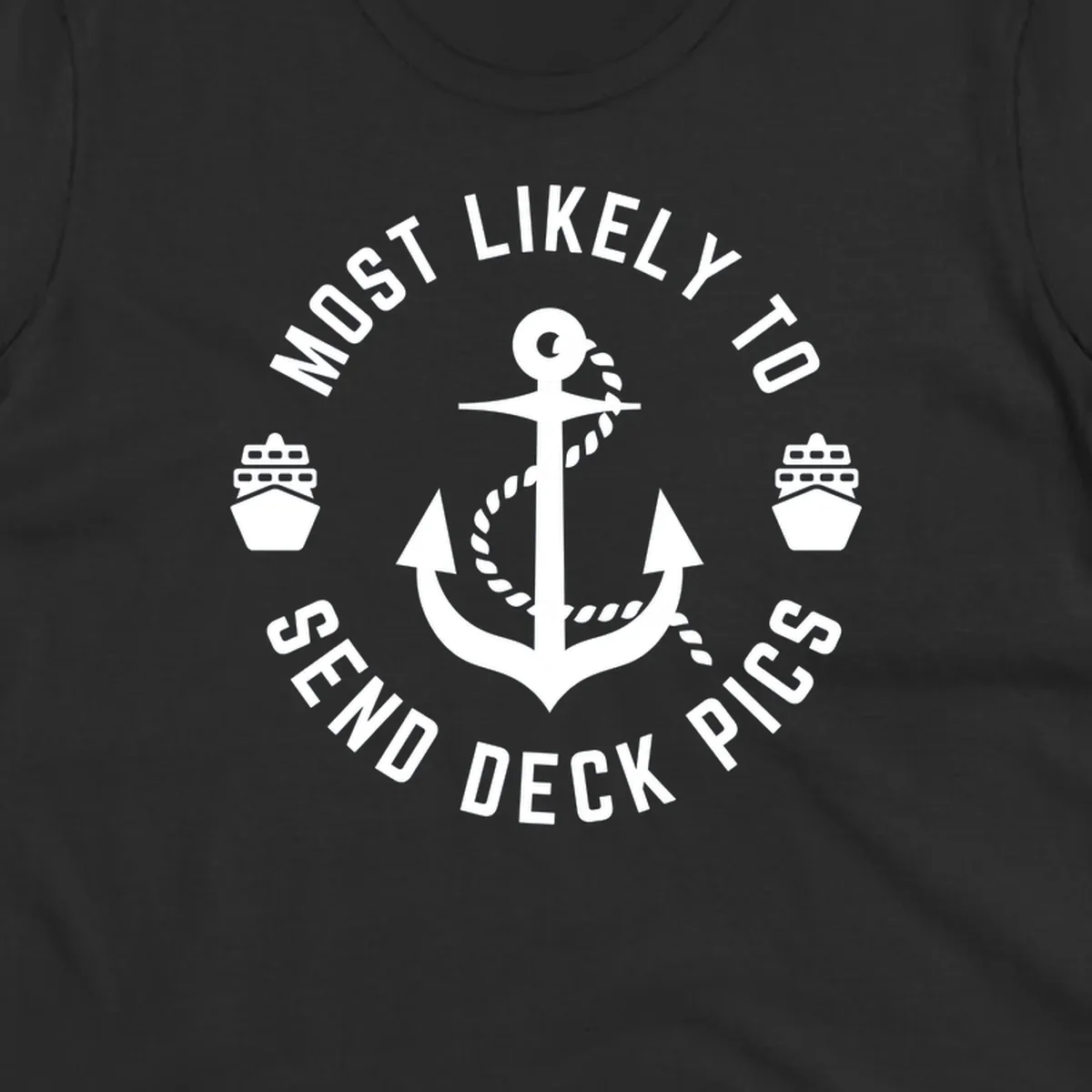 Circular nautical badge with anchor and cruise ships, text reading most likely to send deck pics