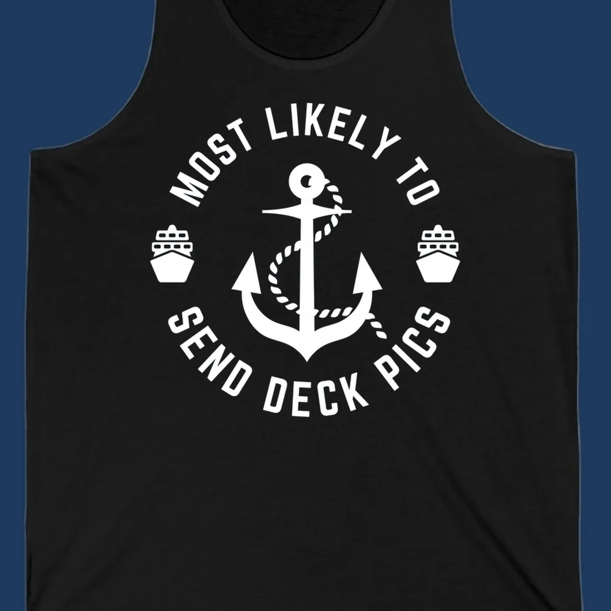 Circular nautical badge with anchor and cruise ships, text reading most likely to send deck pics