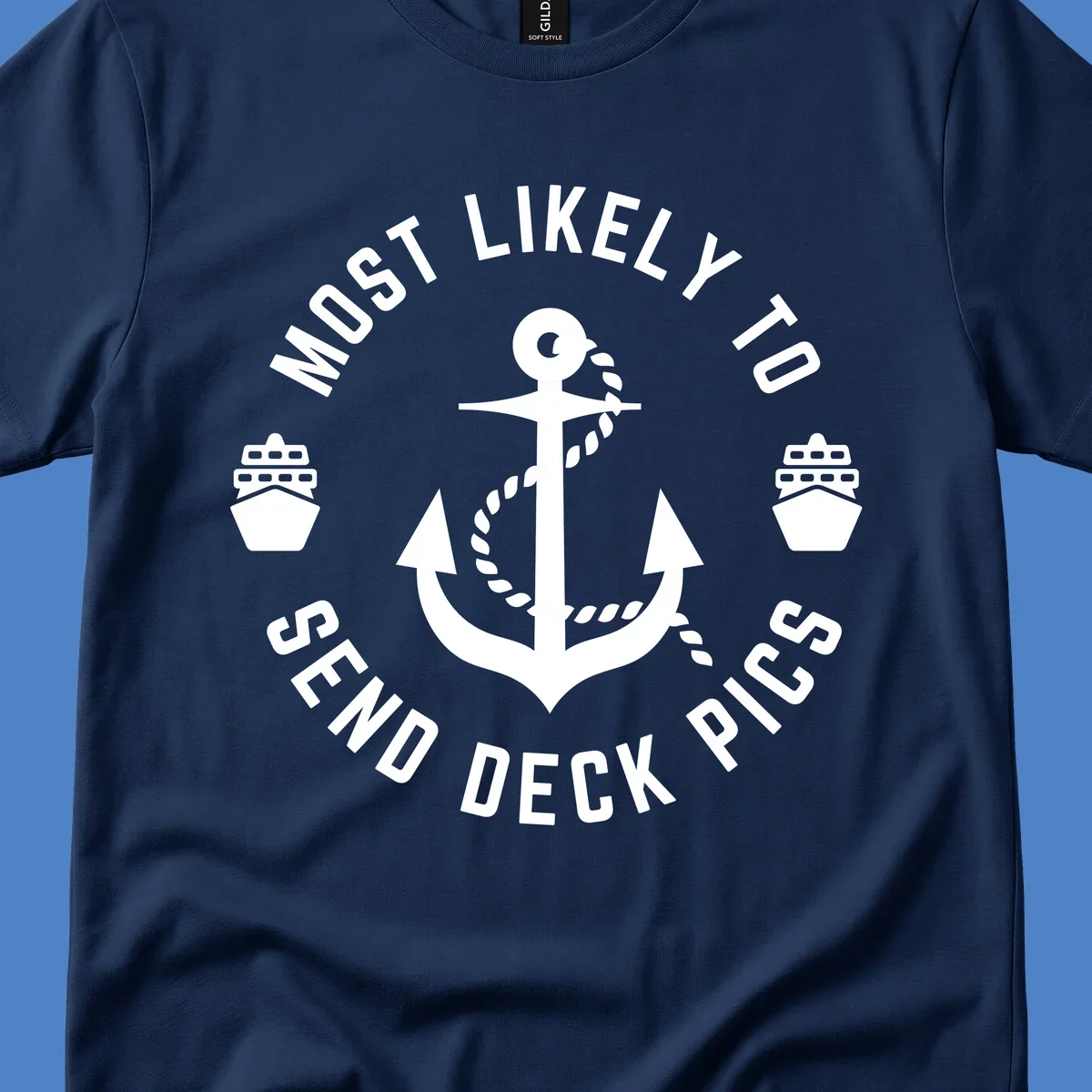 Circular nautical badge with anchor and cruise ships, text reading most likely to send deck pics