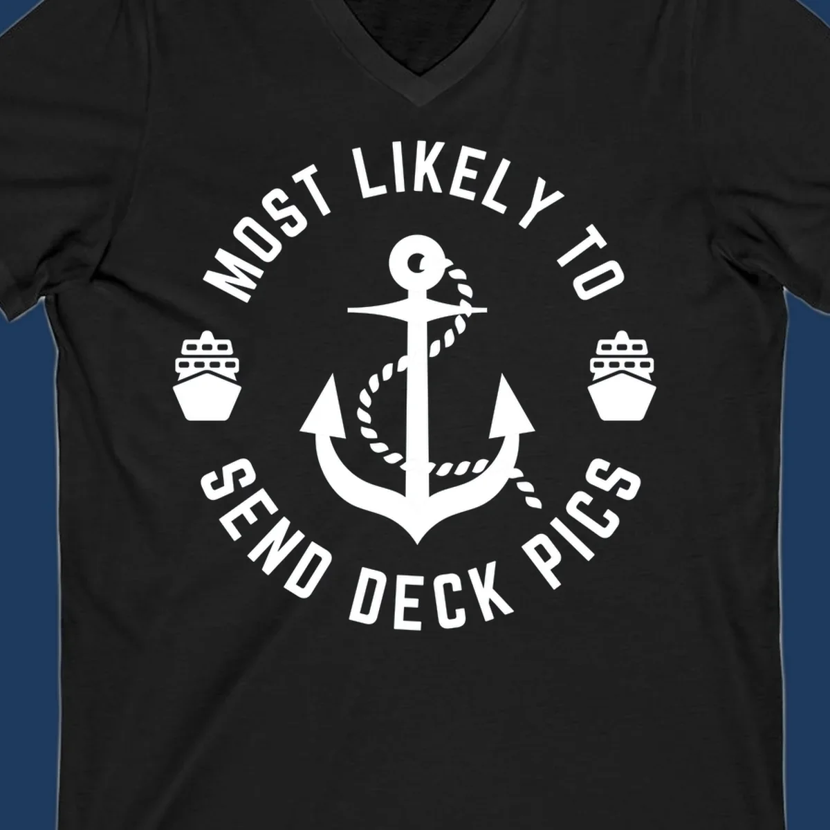 Circular nautical badge with anchor and cruise ships, text reading most likely to send deck pics