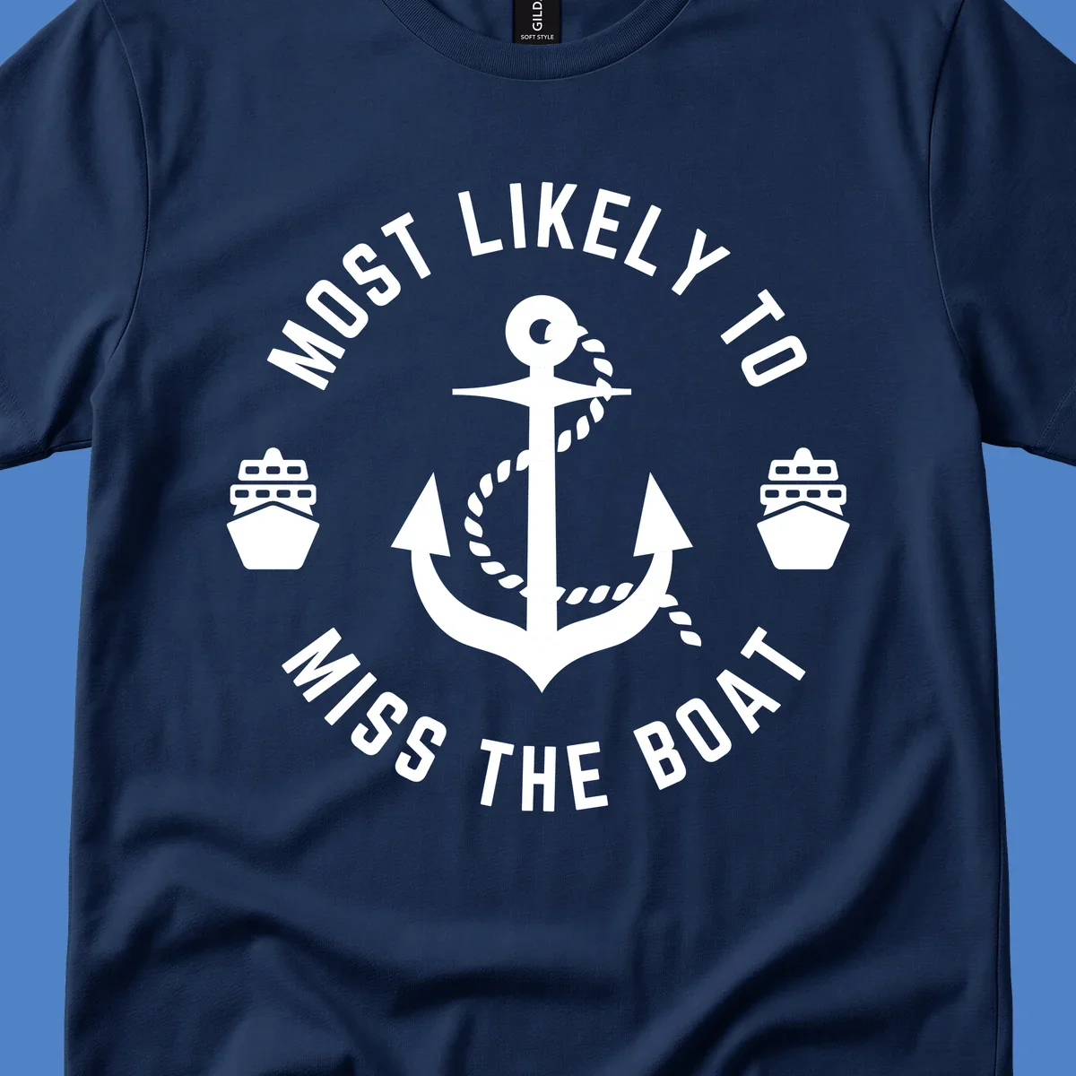 White anchor with rope surrounded by ship bows in a circle with text reading 'Most Likely To Miss The Boat'