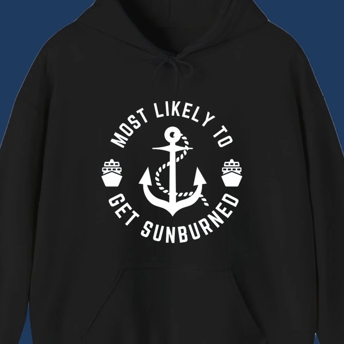 White anchor with rope and cruise ships on gray background with circular text reading 'Most Likely To Get Sunburned'