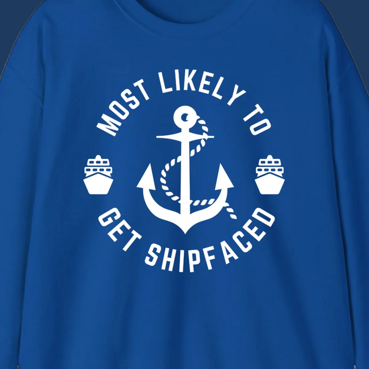 Nautical badge with anchor and ship bows reading 'Most Likely To Get Shipfaced' - a funny cruise-themed design